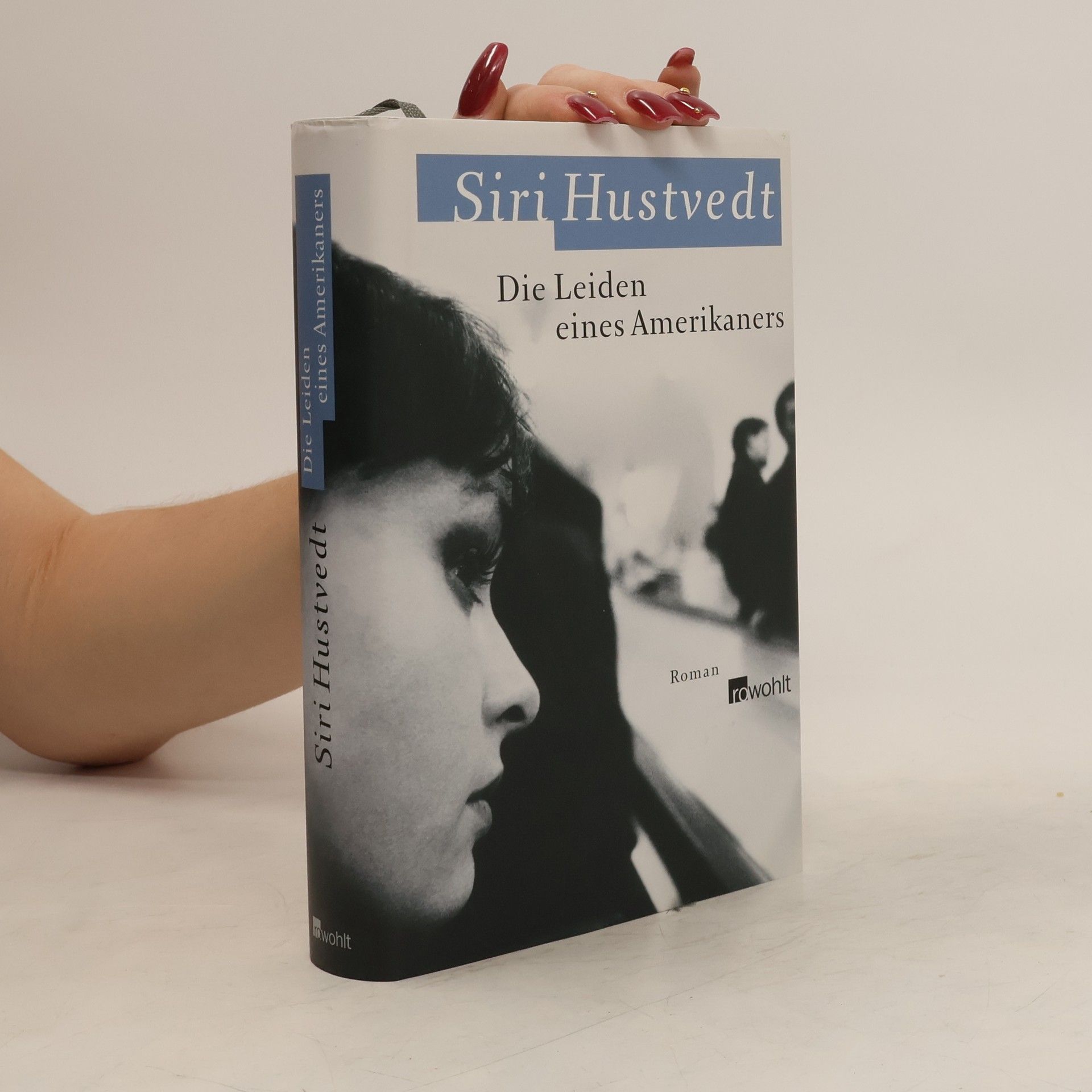 Siri Hustvedt Die Leiden eines Amerikaners