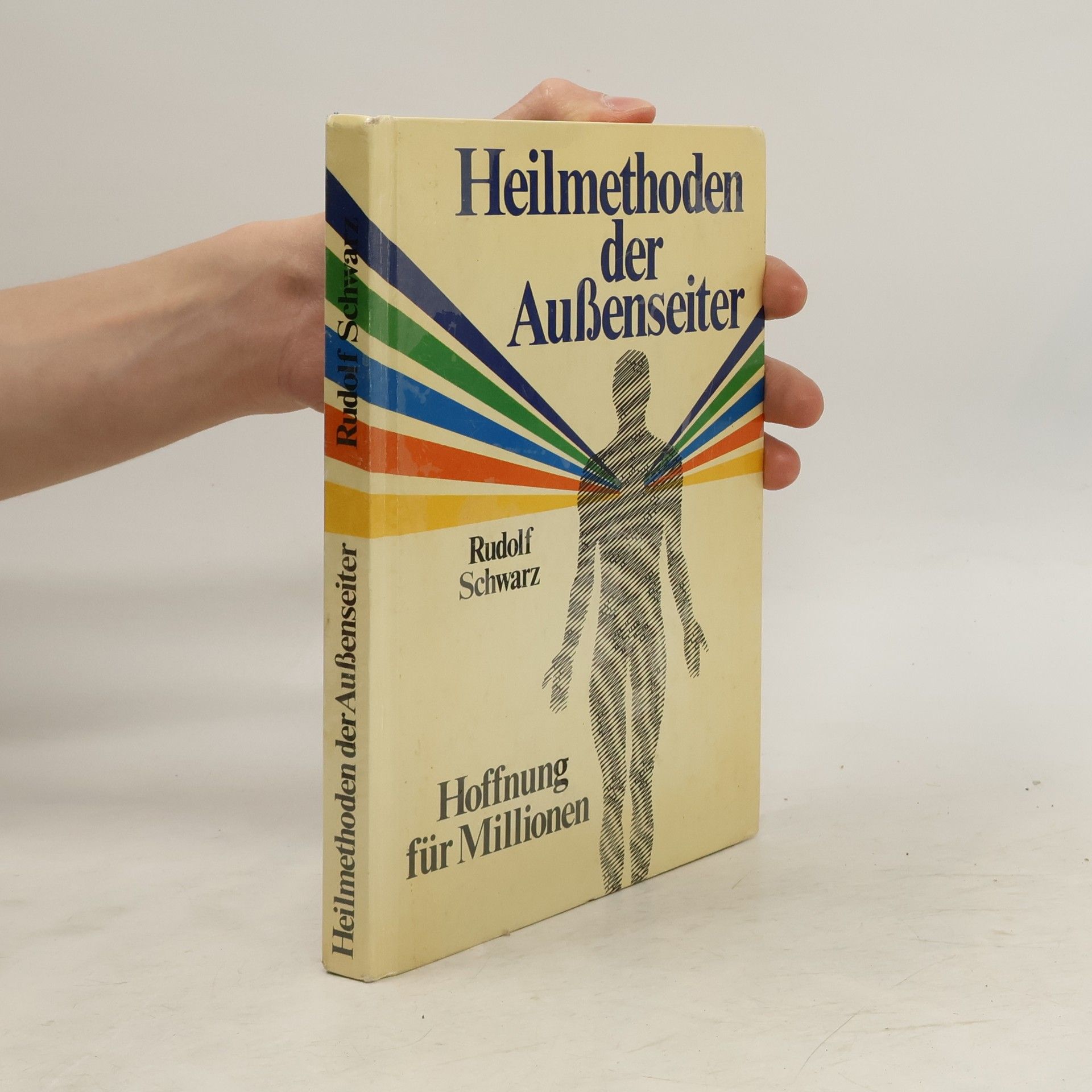 Rudolf Schwarz Heilmethoden der Aussenseiter