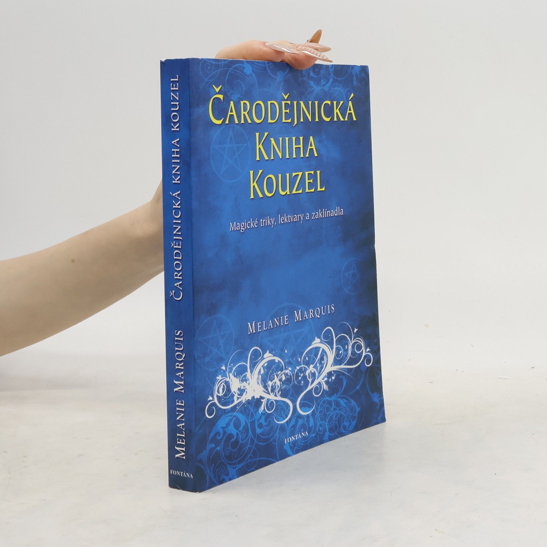 Melanie Marquis Čarodějnická kniha kouzel