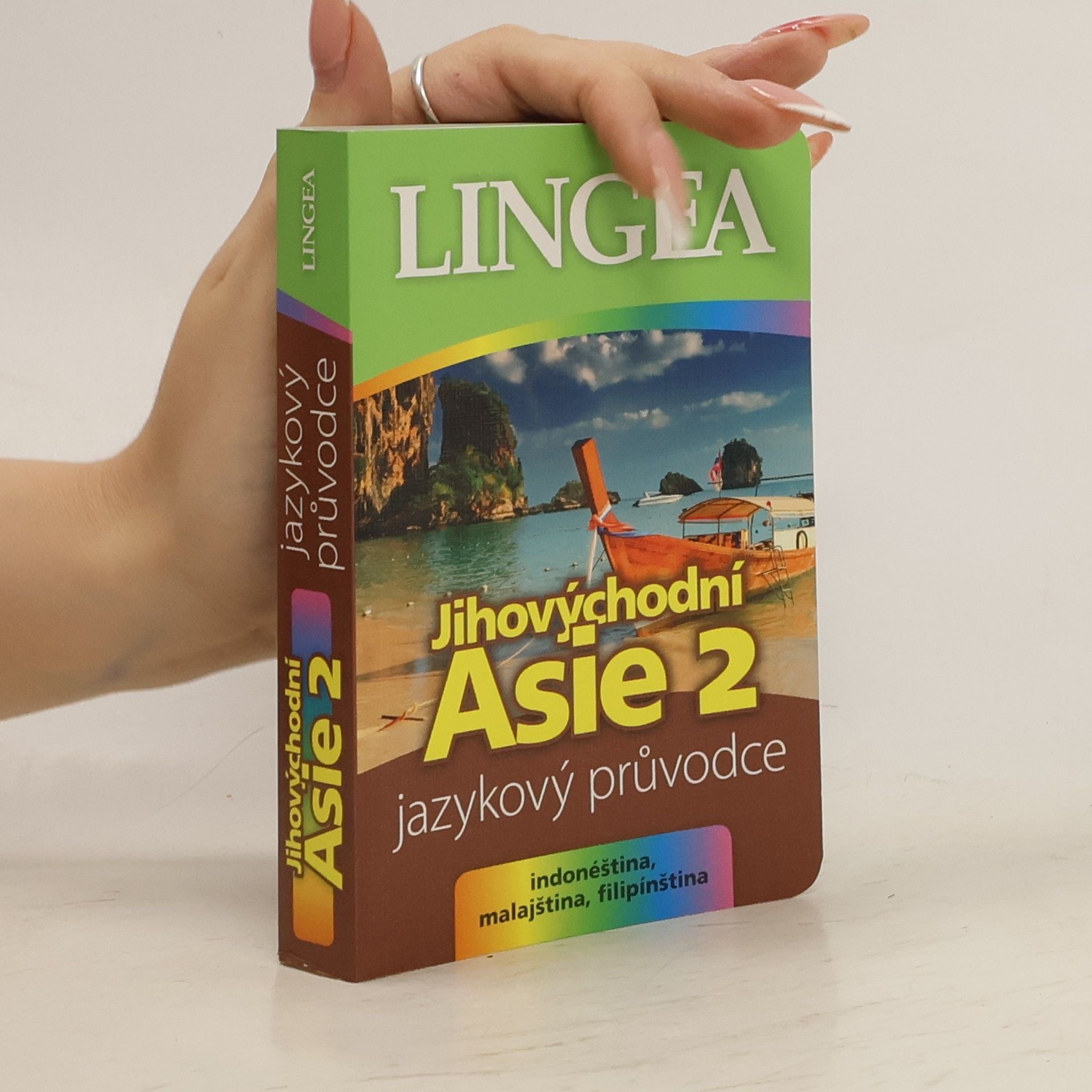 Kolektiv autorů Jihovýchodní Asie 2 : jazykový průvodce : [indonéština, malajština, filipínština