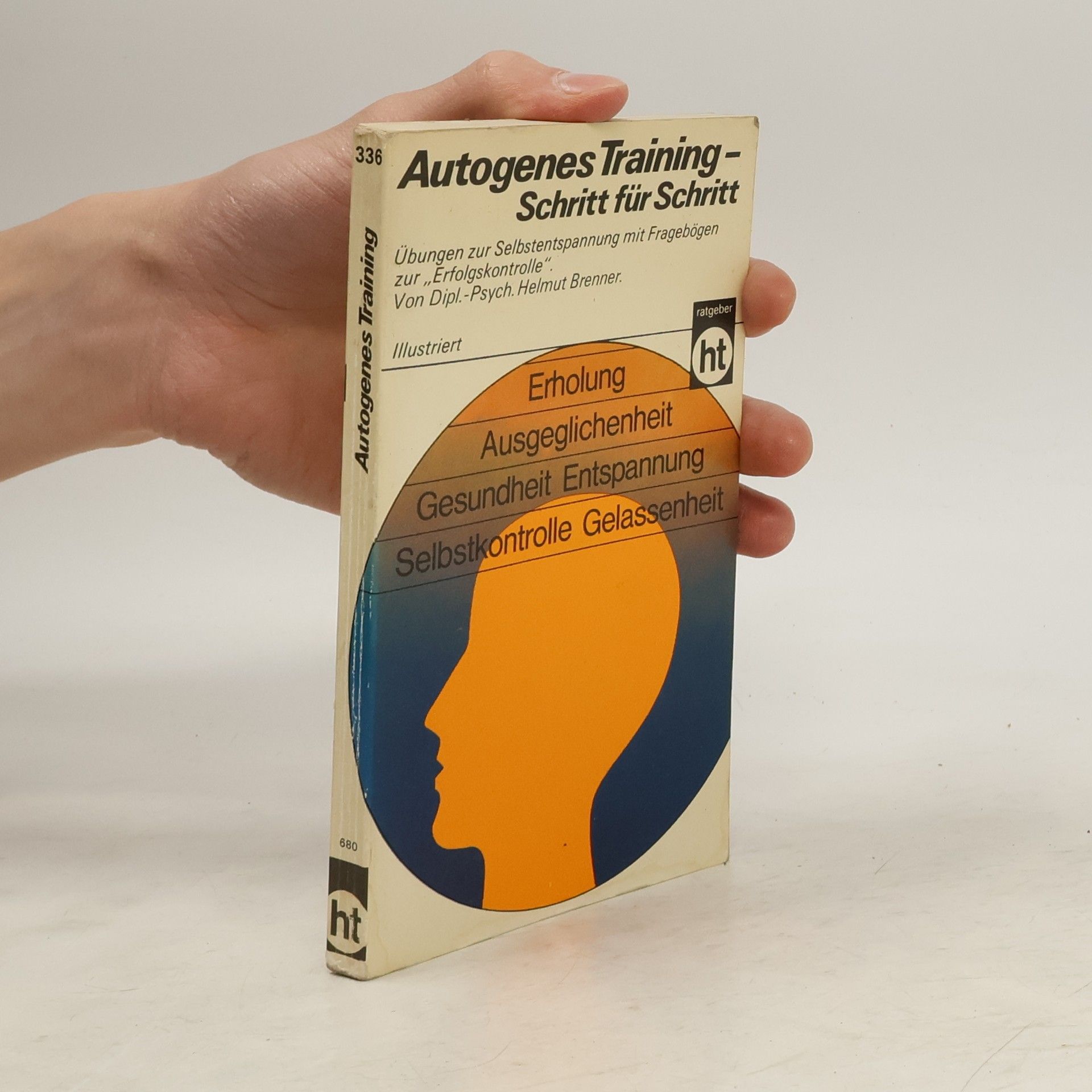 Helmut Brenner Autogenes Training, Schritt für Schritt