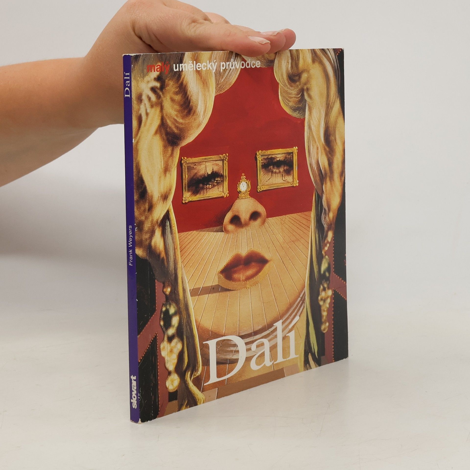 Frank Weyers Salvador Dalí: Život a dílo