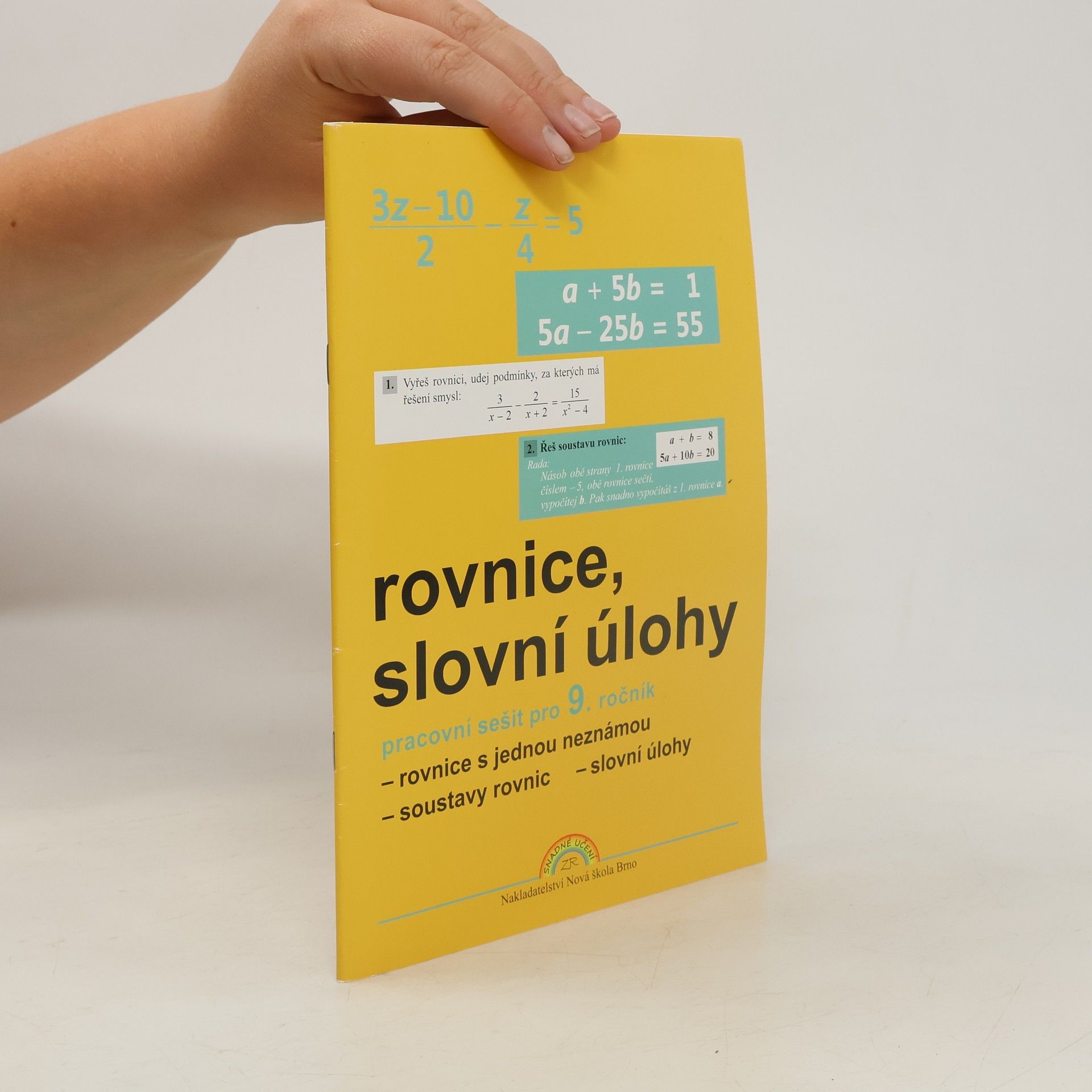 Zdena Rosecká Rovnice a slovní úlohy. Pracovní sešit pro 9. ročník