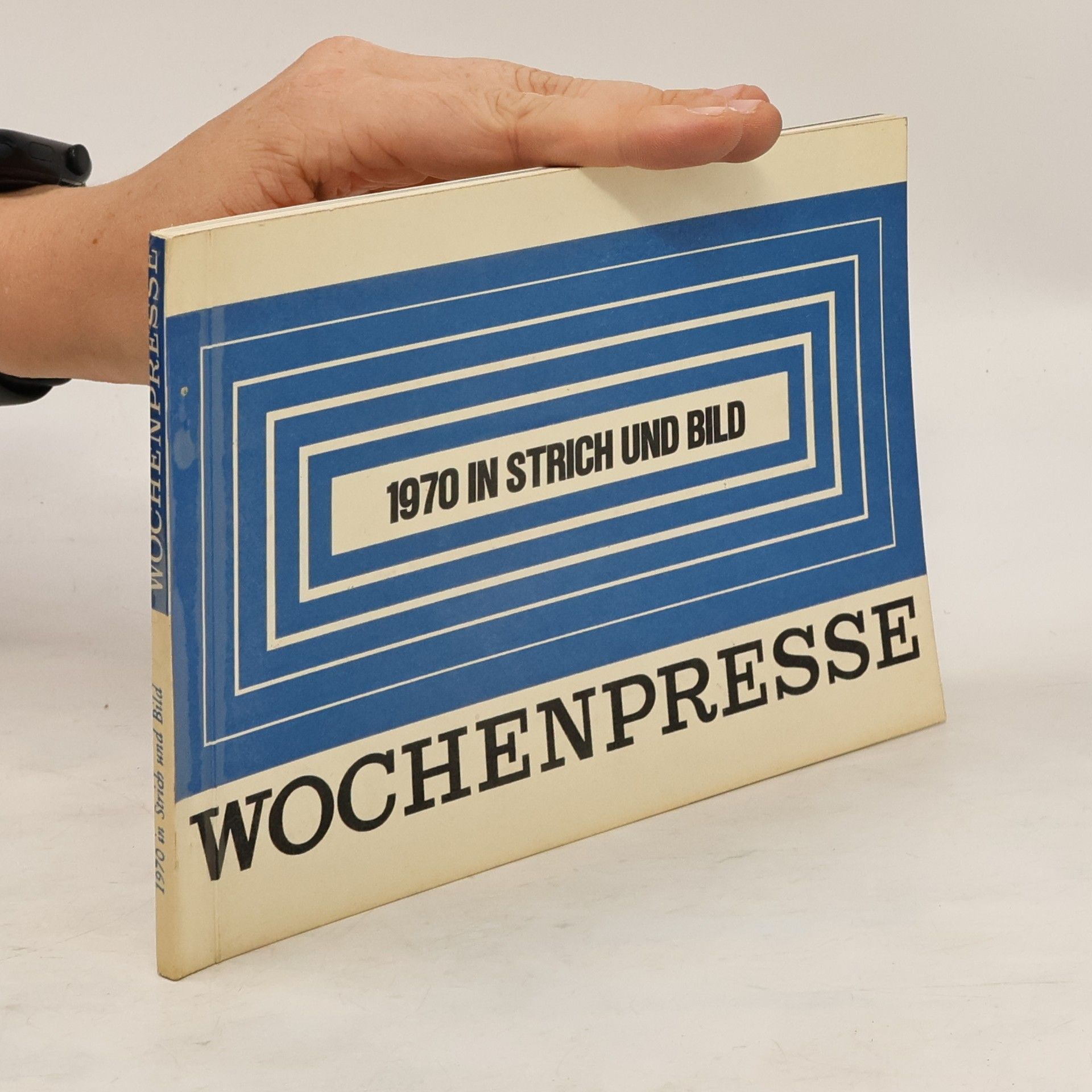 Collectif d'auteurs Wochenpresse. 1970 in Strich und Bild