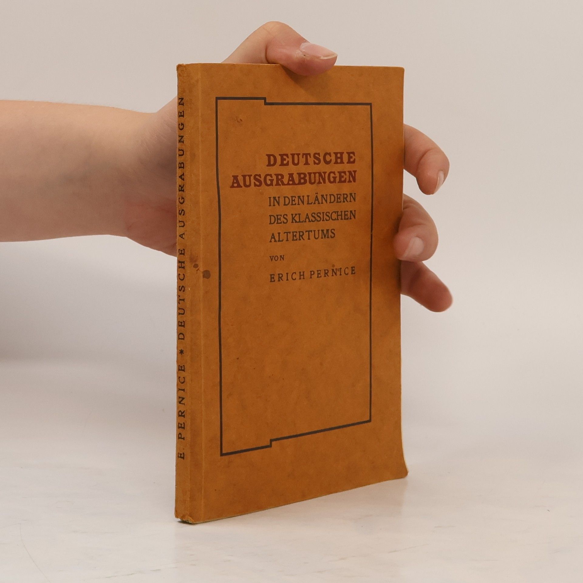 Erich Pernice Deutsche Ausgrabungen