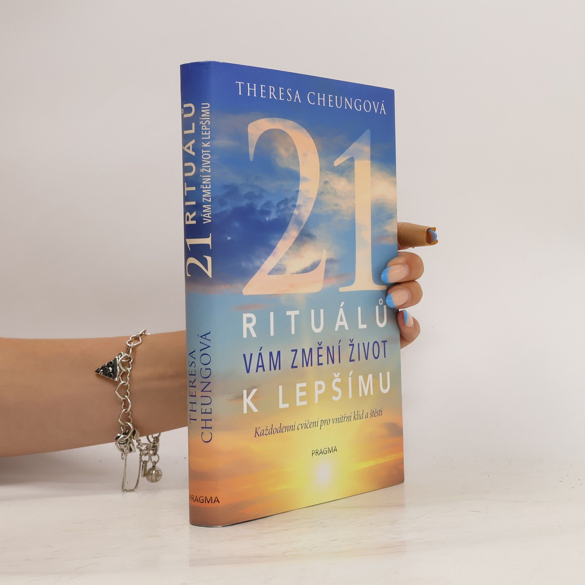 Theresa Francis-Cheung 21 rituálů vám změní život k lepšímu