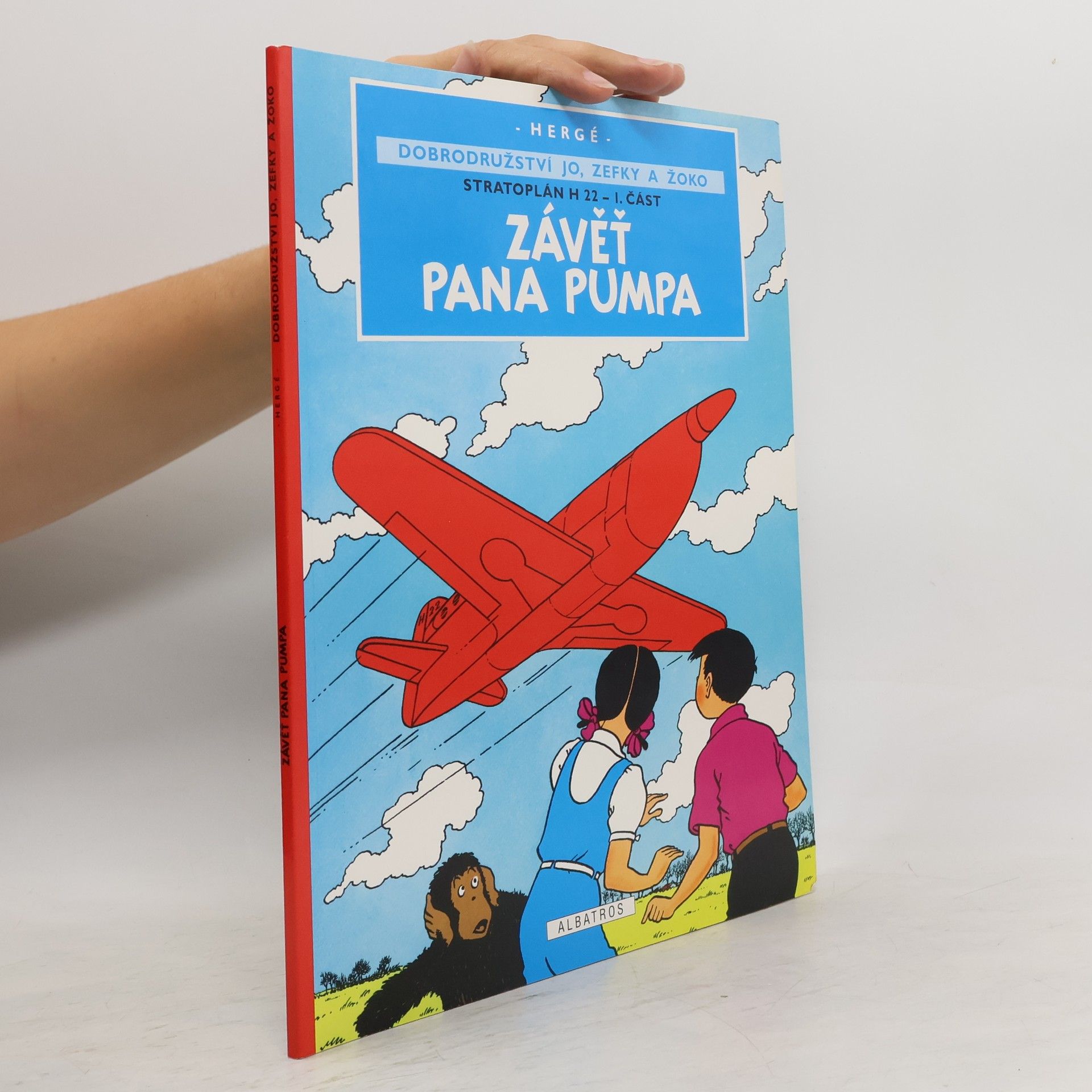 Hergé Závěť pana Pumpa. Dobrodružství Jo, Zefky a Žoko. Stratoplán H22 - 1. část