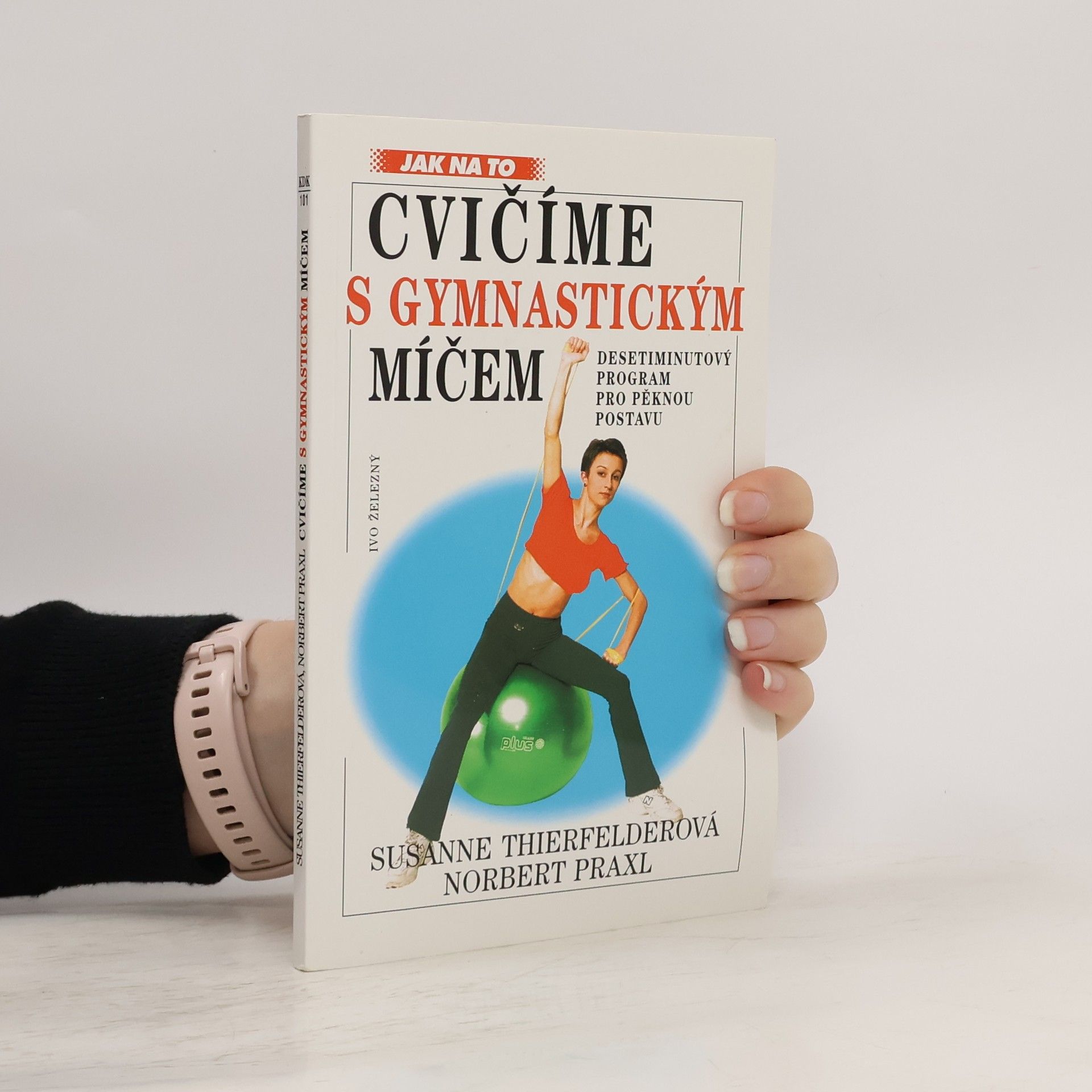 Norbert Praxl Cvičíme s gymnastickým míčem