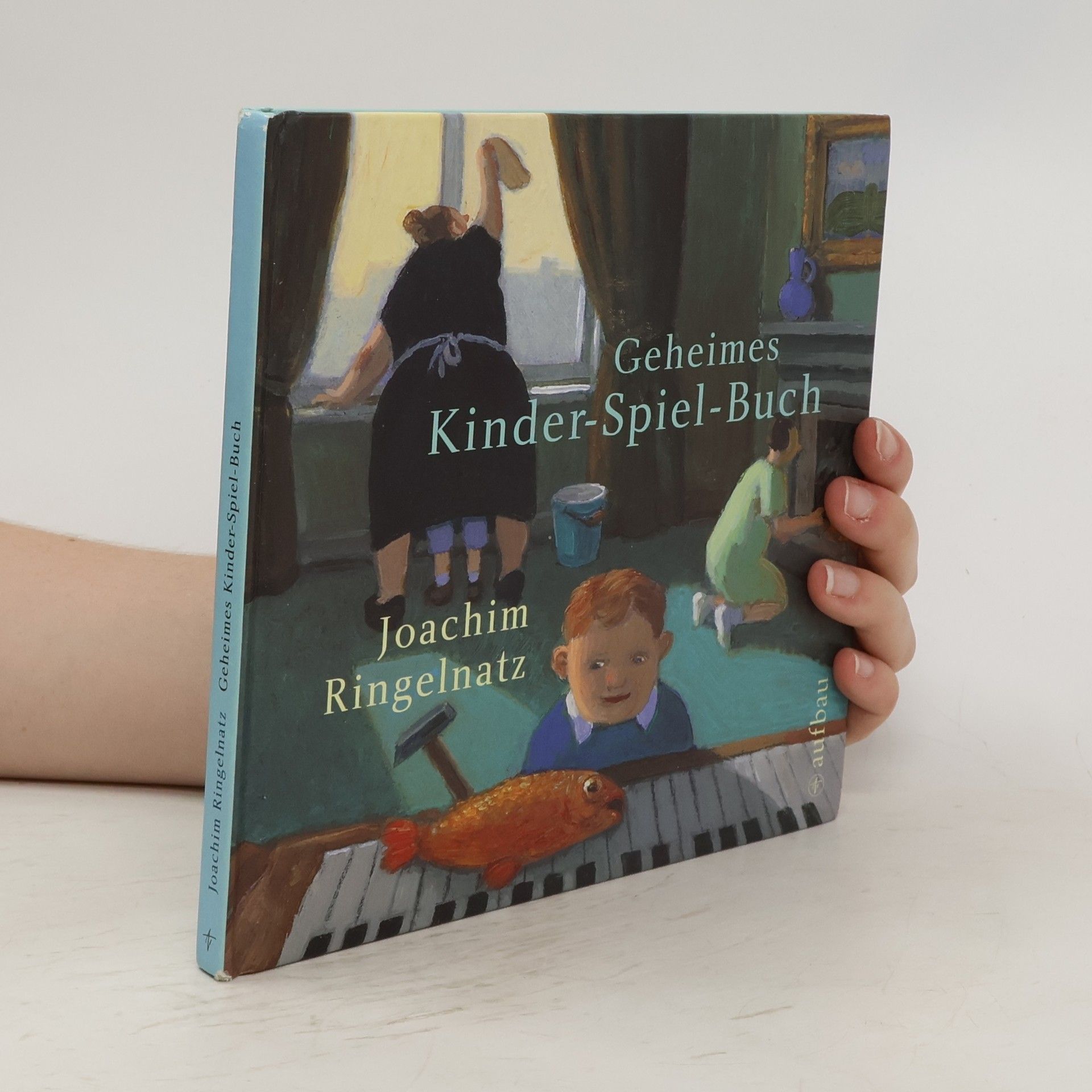 Joachim Ringelnatz Geheimes Kinder-Spiel-Buch