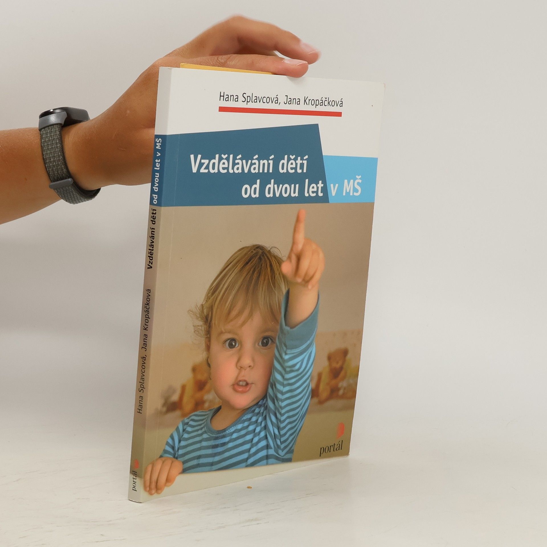 Jana Kropáčková Vzdělávání dětí od dvou let v MŠ