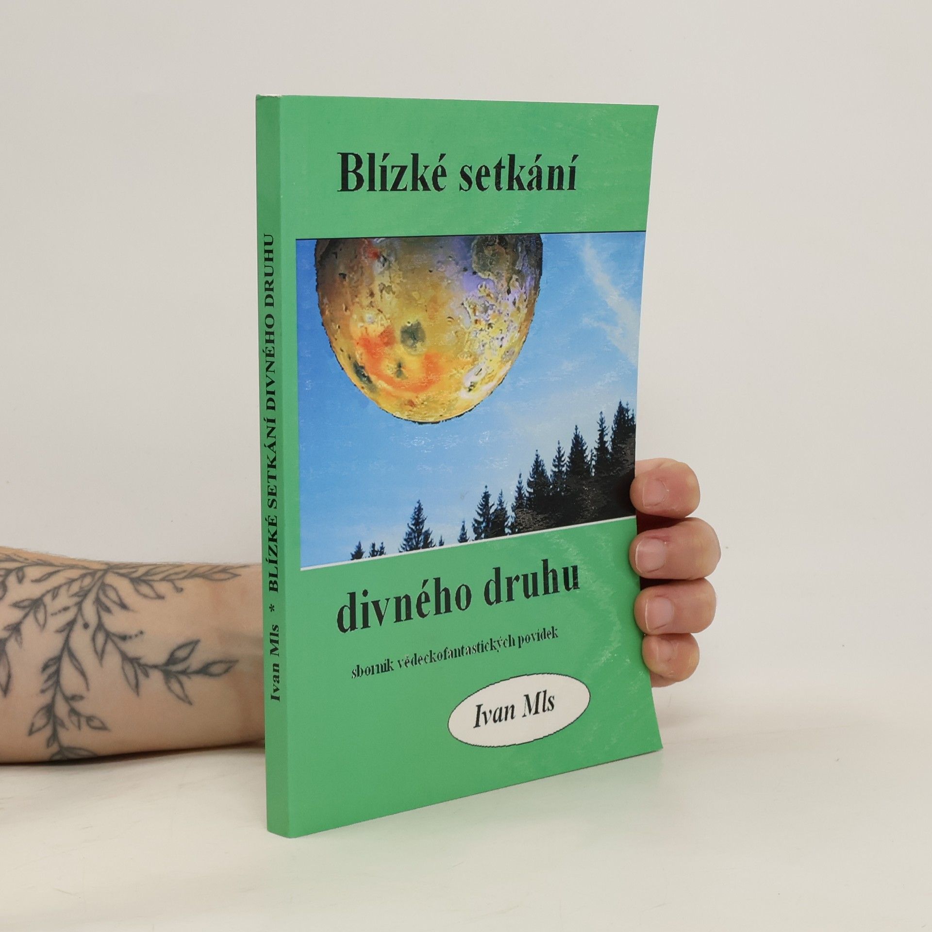 Ivan Mls Blízké setkání divného druhu