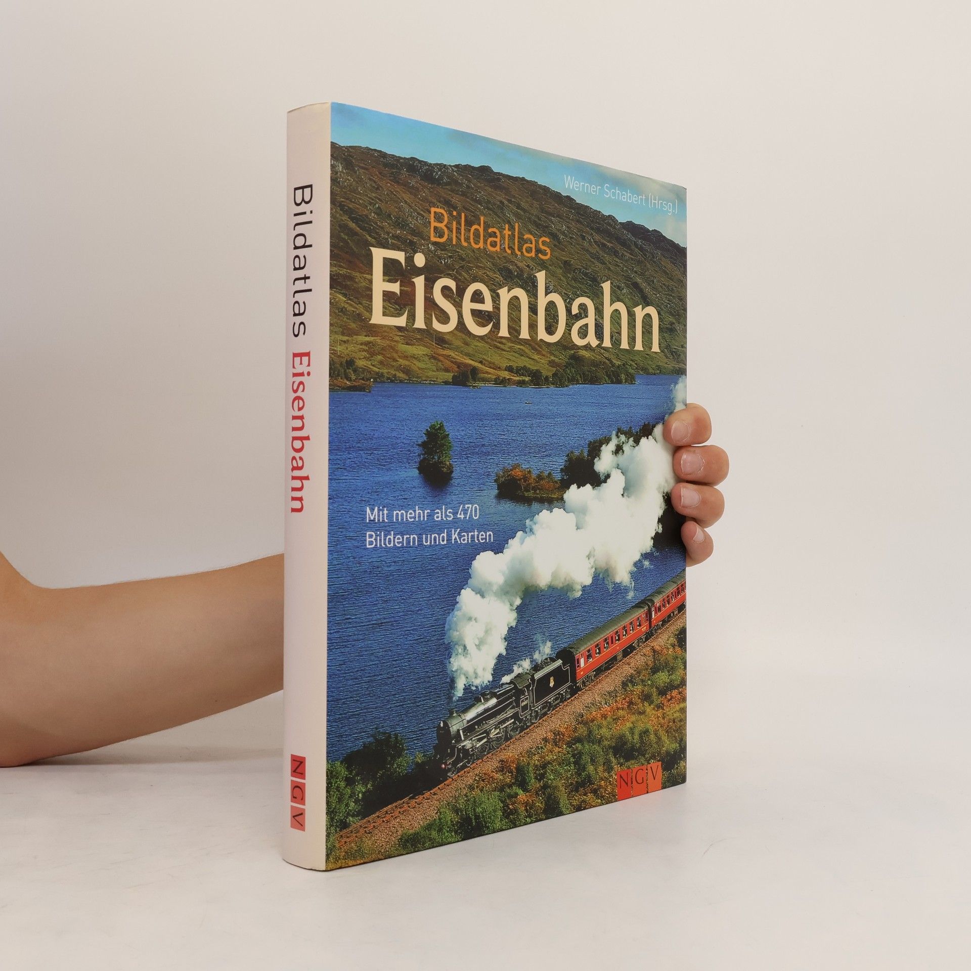 Werner Schabert Bildatlas Eisenbahn