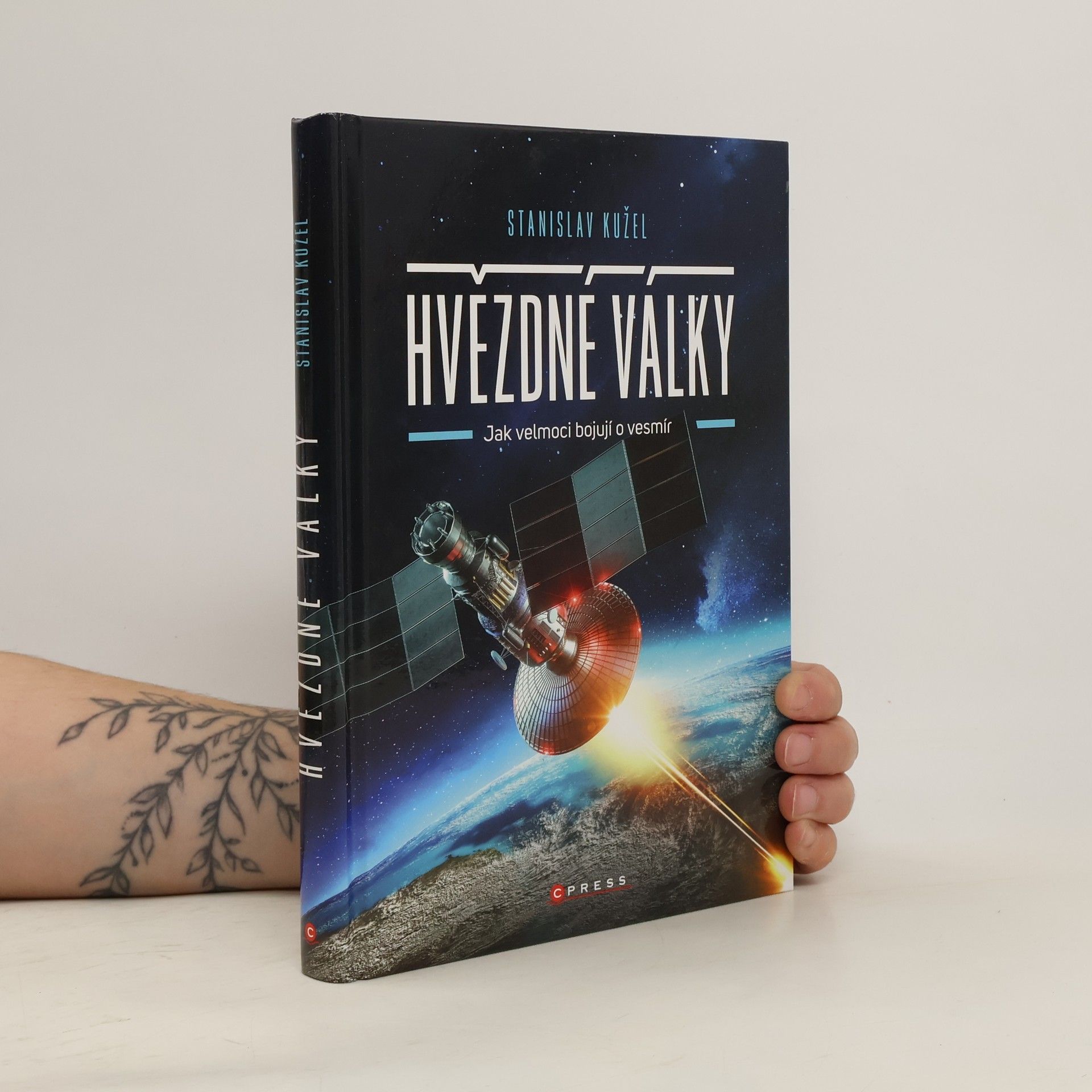 Stanislav Kužel Hvězdné války: Jak velmoci bojují o vesmír