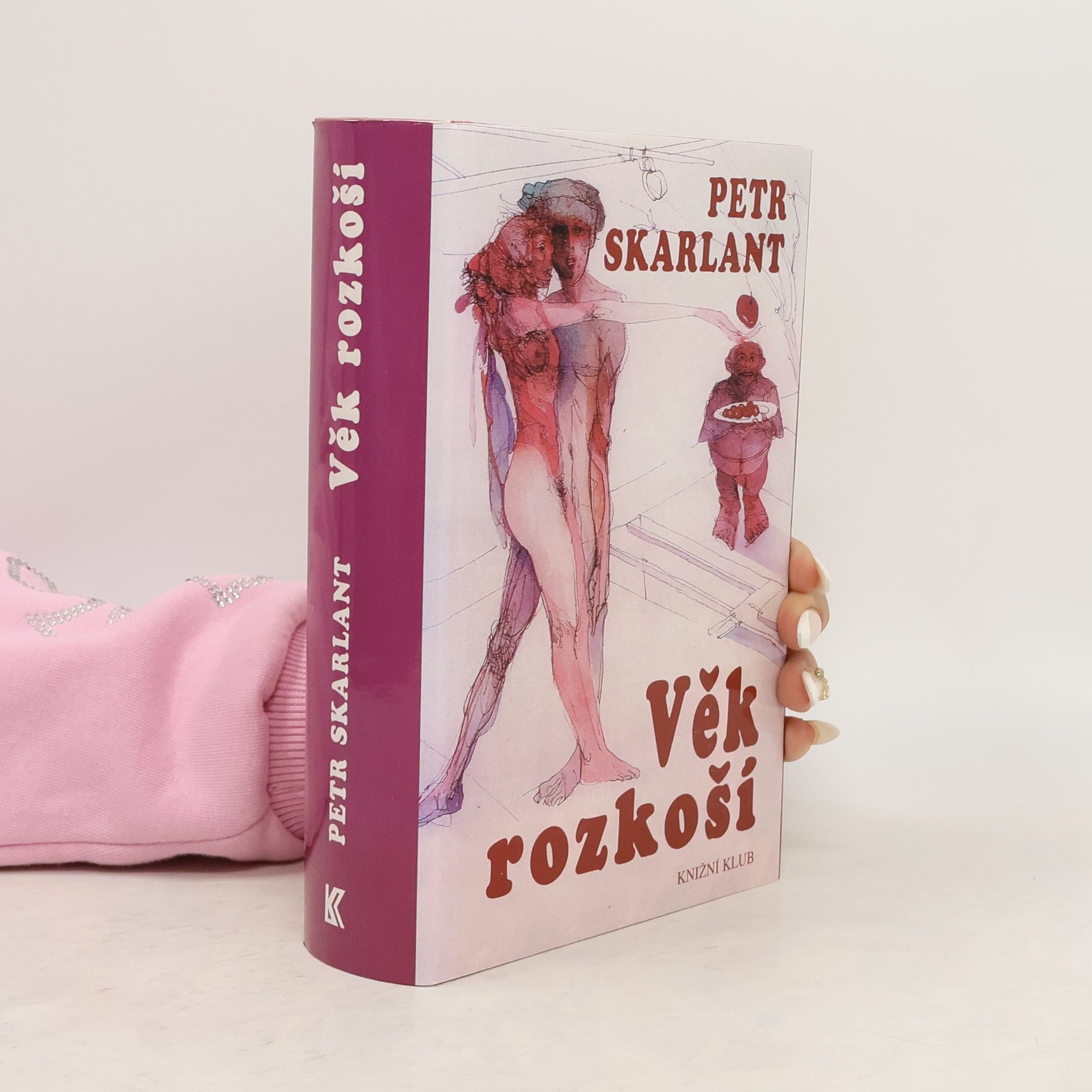 Petr Skarlant Věk rozkoší. 1. díl