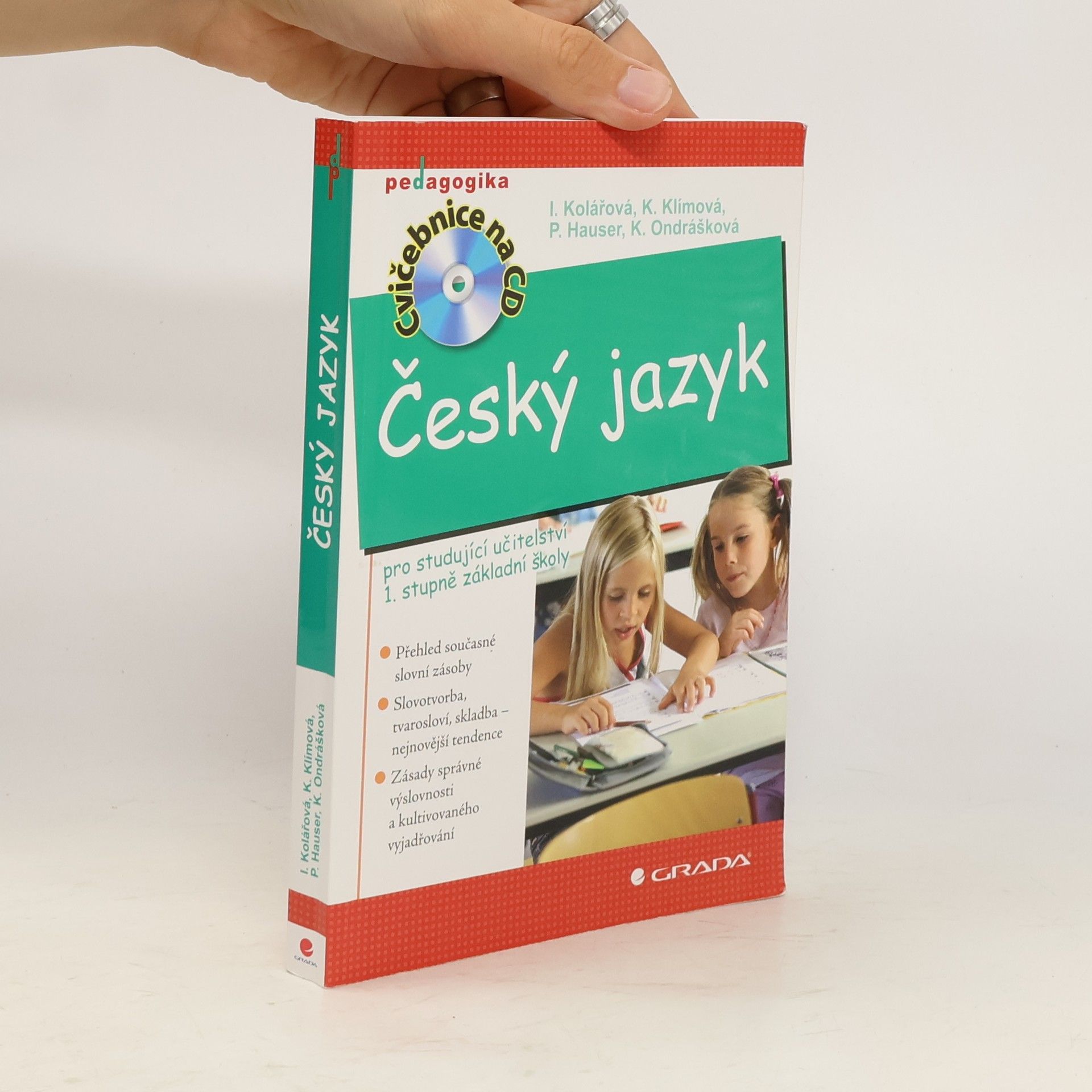 Ivana Kolářová Český jazyk pro studující učitelství 1. stupně základní školy
