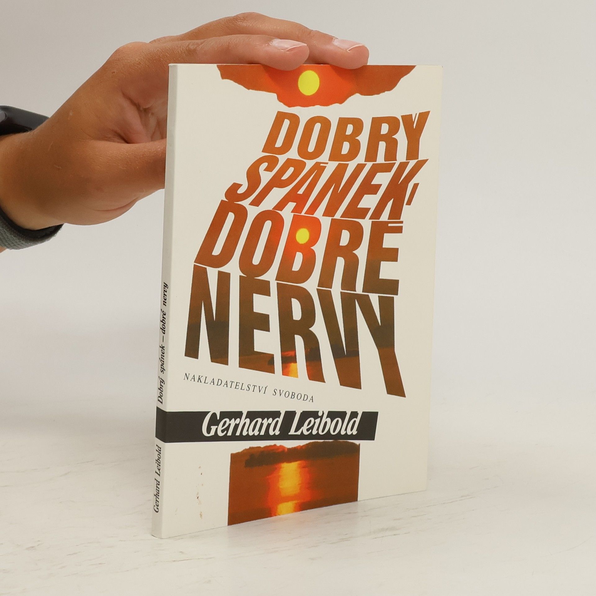 Gerhard Leibold Dobrý spánek - dobré nervy