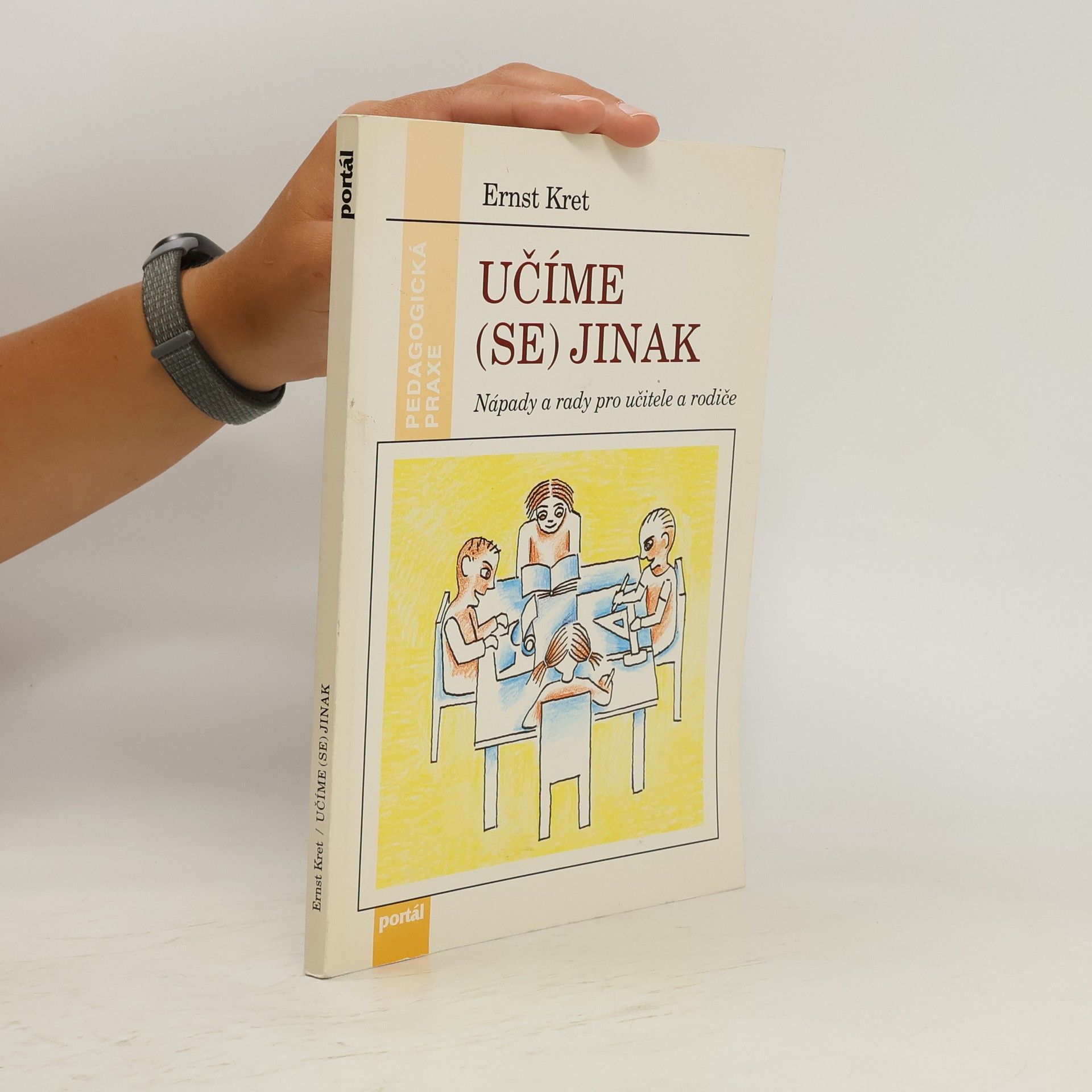 Ernst Kret Učíme (se) jinak - Nápady a rady pro učitele a rodiče