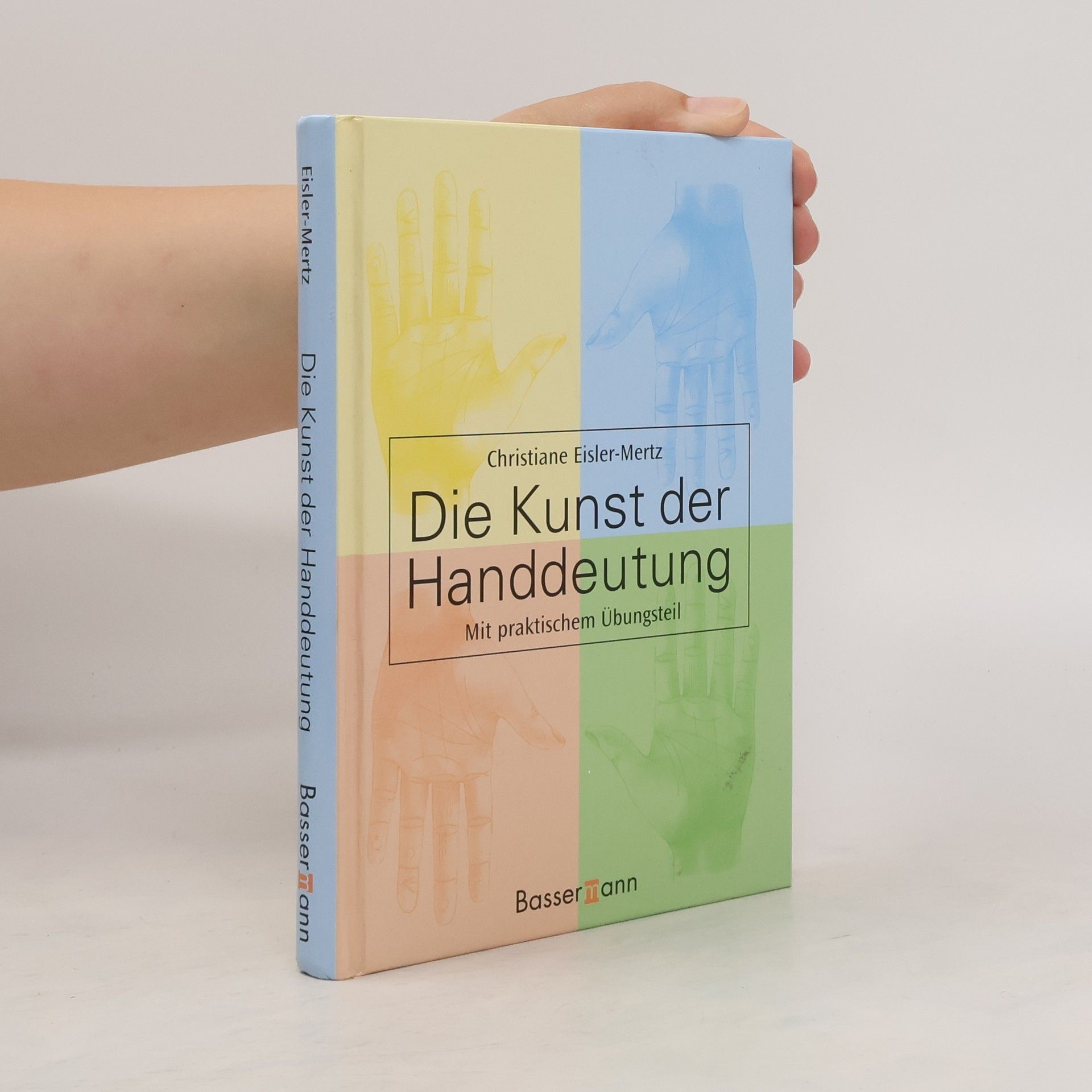Christiane Eisler Mertz Die Kunst der Handdeutung
