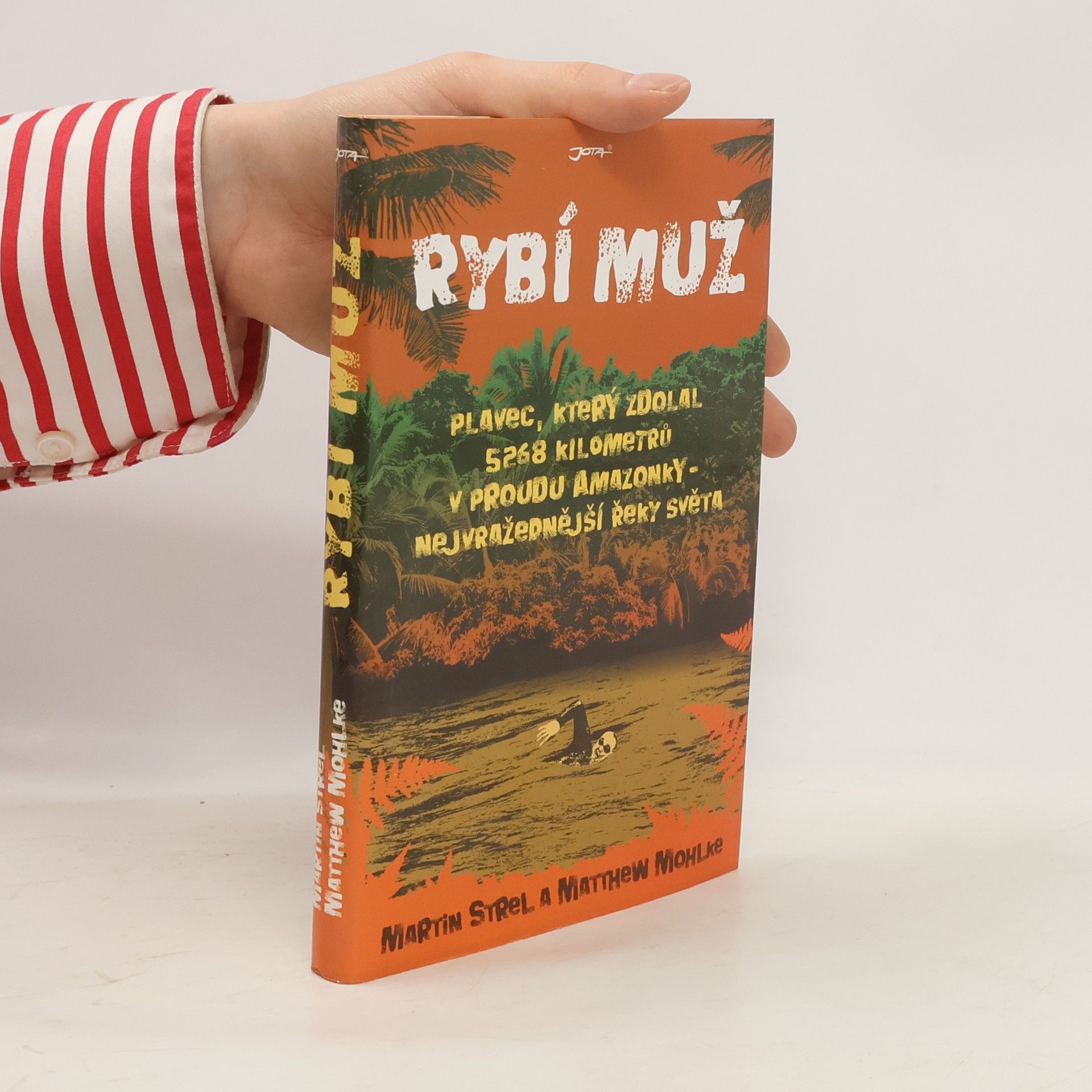 Martin Strel Rybí muž. Plavec, který zdolal 5268 kilometrů v proudu Amazonky - nejvražednější řeky světa