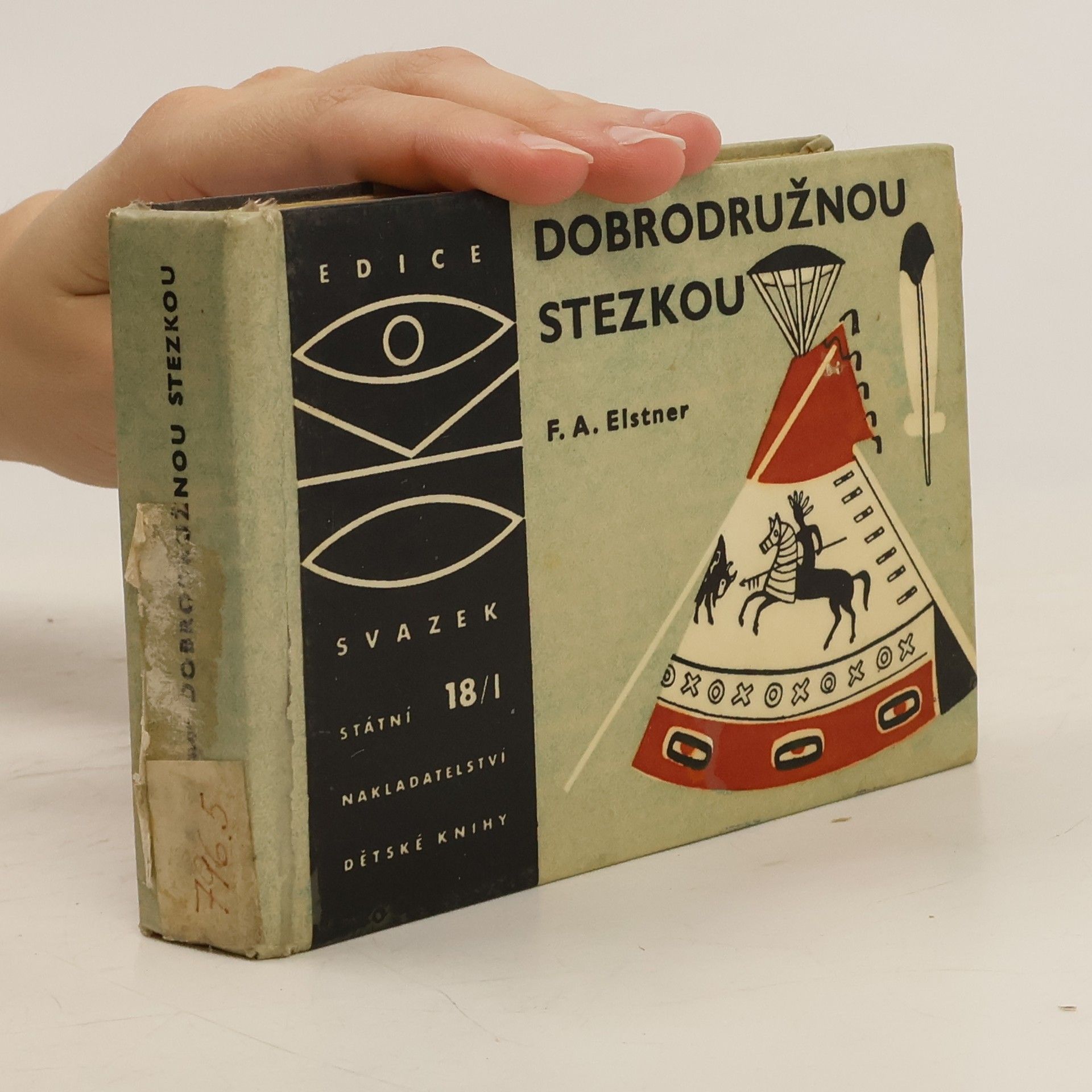 František Alexander Elstner Dobrodružnou stezkou I.