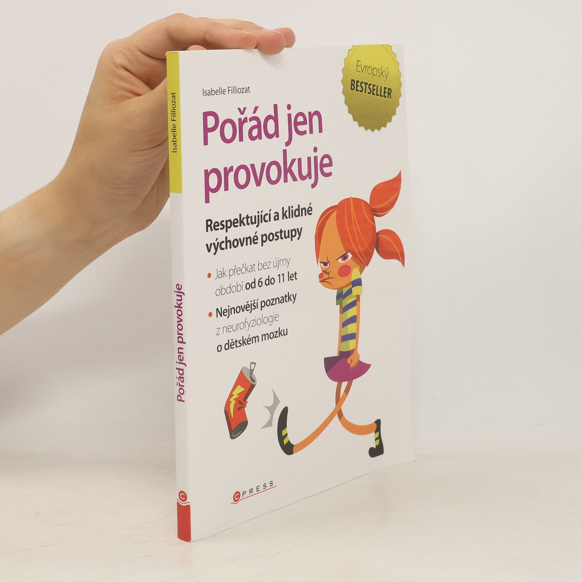 Isabelle Filliozat Pořád jen provokuje