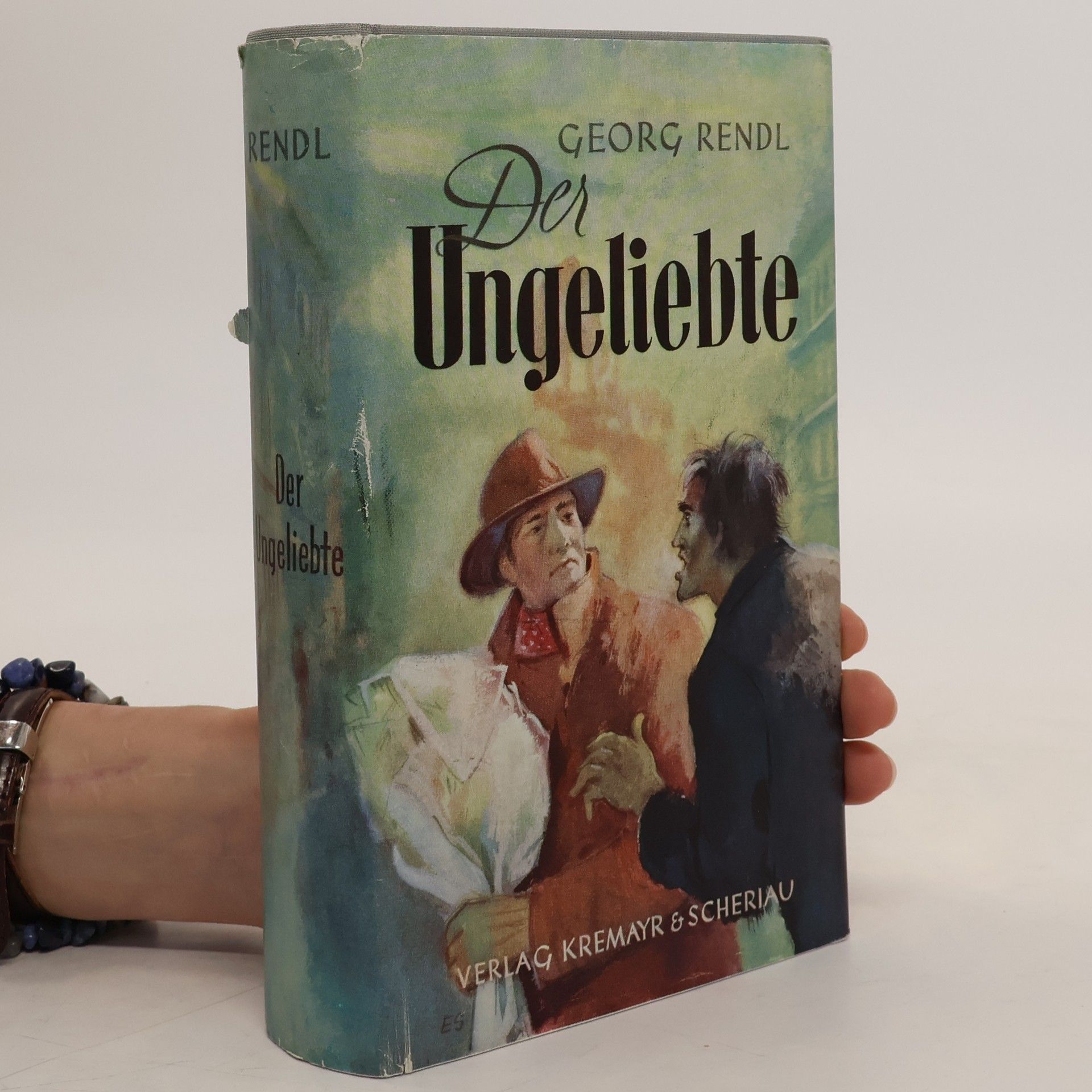 Georg Rendl Der Ungeliebte