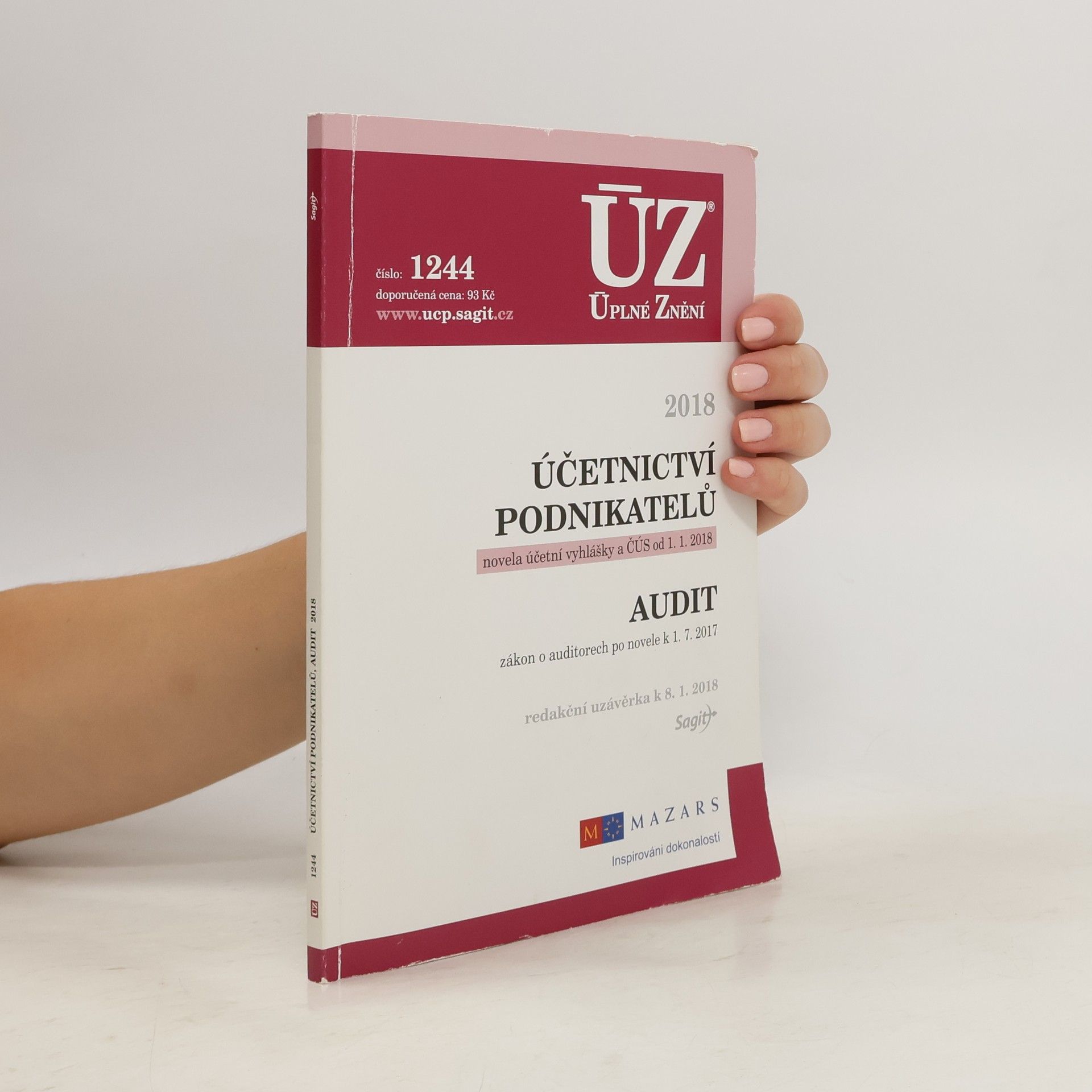 Autorenkollektiv Účetnictví podnikatelů 2018 : novela účetní vyhlášky a ČÚS od 1. 1. 2018 : Audit: Zákon o auditorech po novele k 1. 7. 2017 : redakční uzávěrka k 8. 1. 2018.