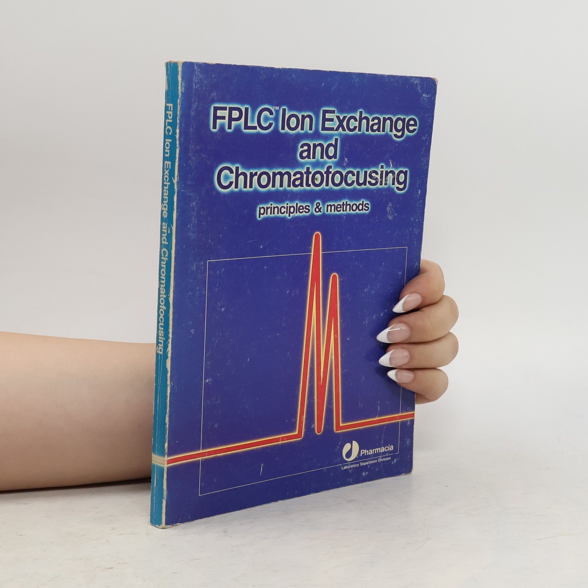 Various authors FPLC lon Exchange and Chromatofocusing