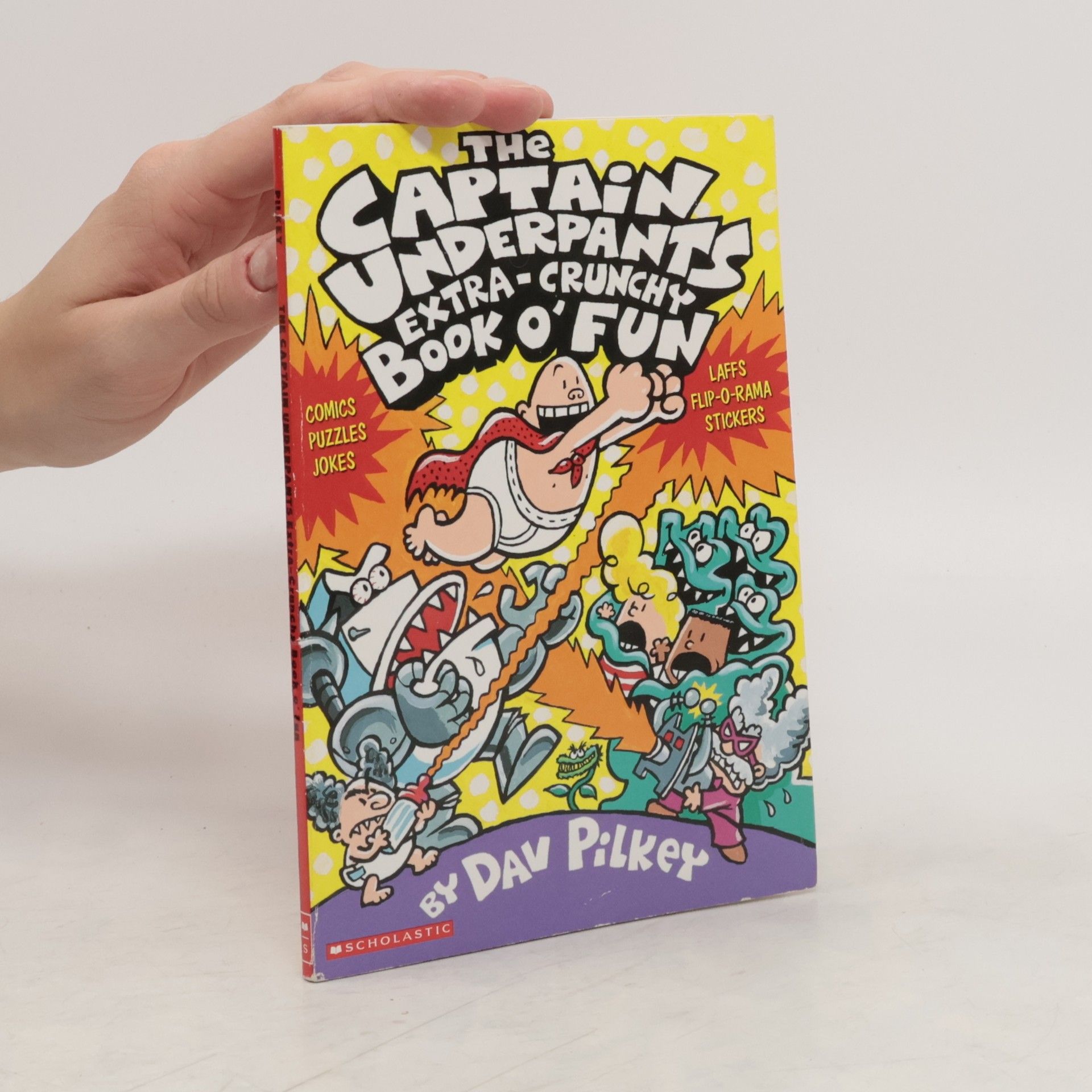 Dav Pilkey The Captain Underpants Extra-Crunchy Book O' Fun (Captain Underpants)