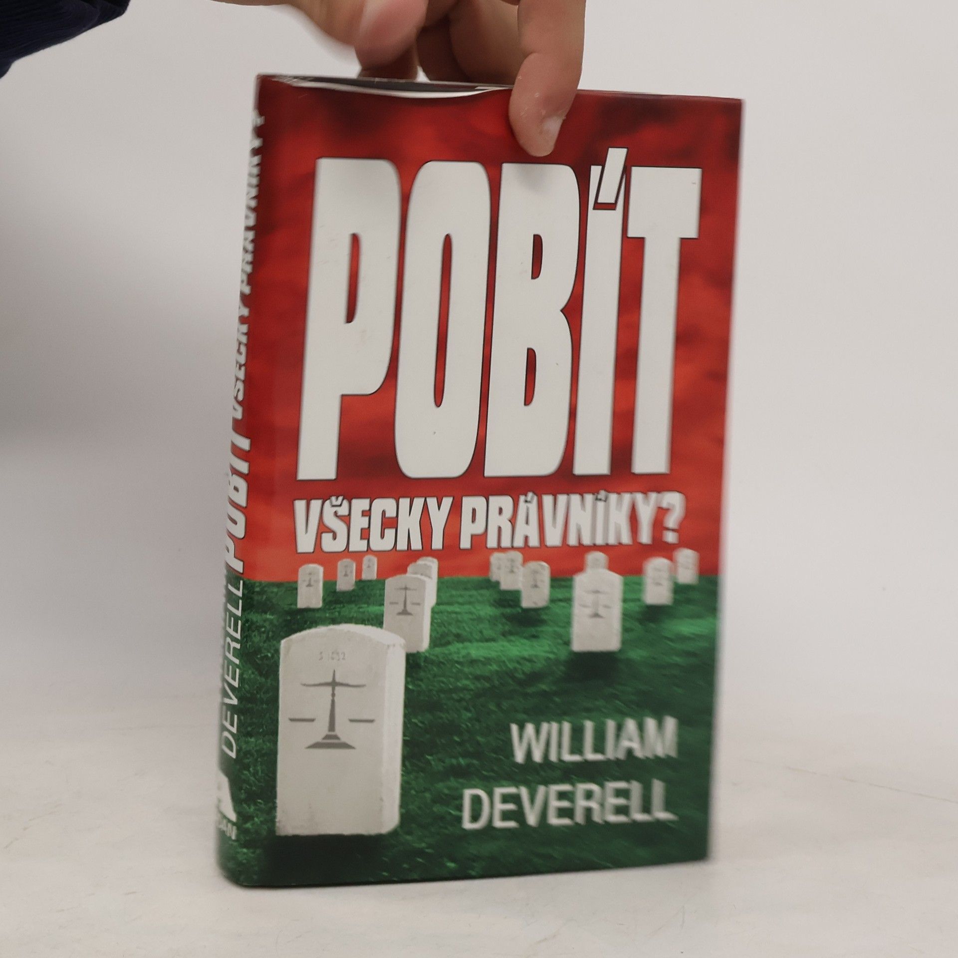 Deverell William Pobít všecky právníky?