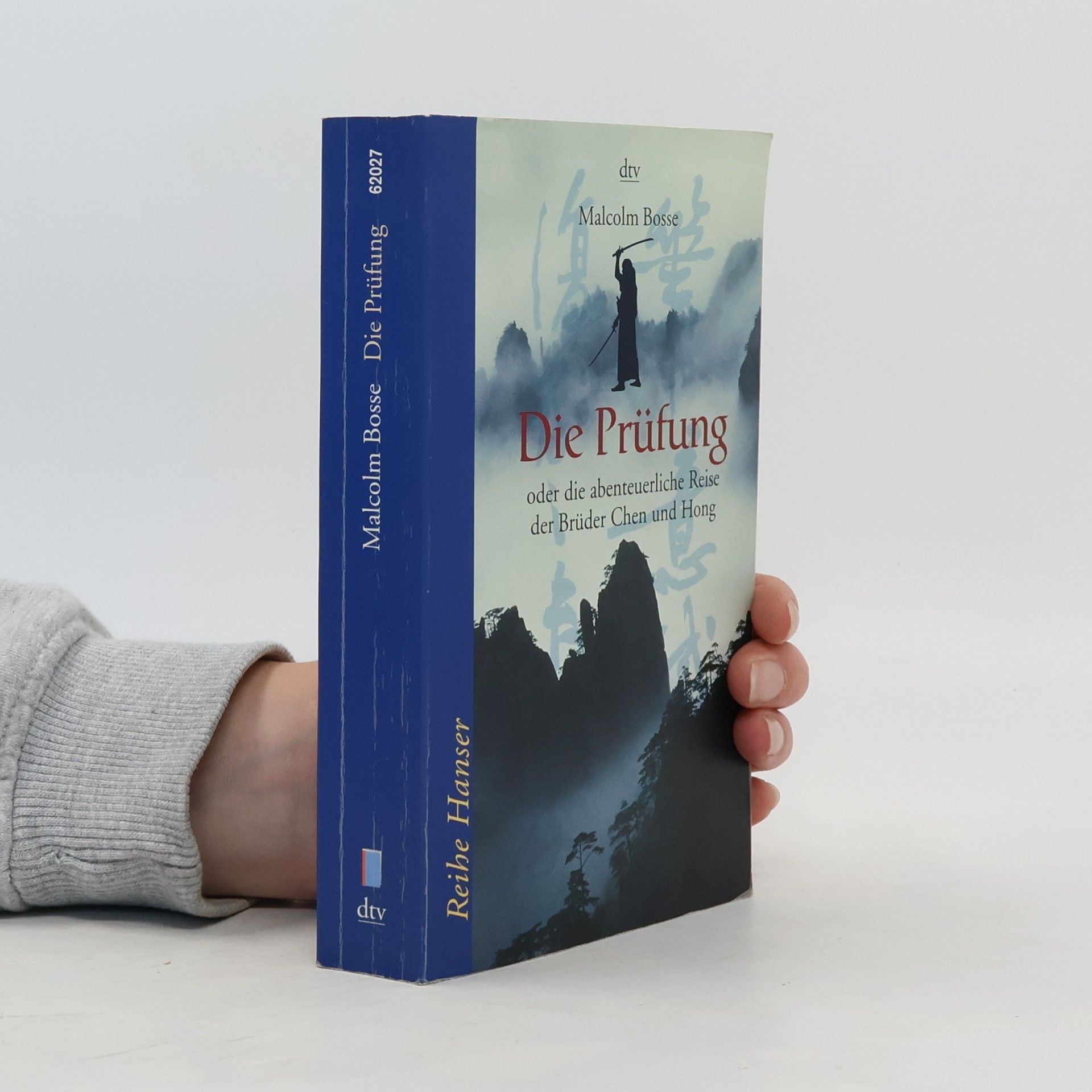 Malcolm J. Bosse Die Prüfung oder die abenteuerliche Reise der Brüder Chen und Hong