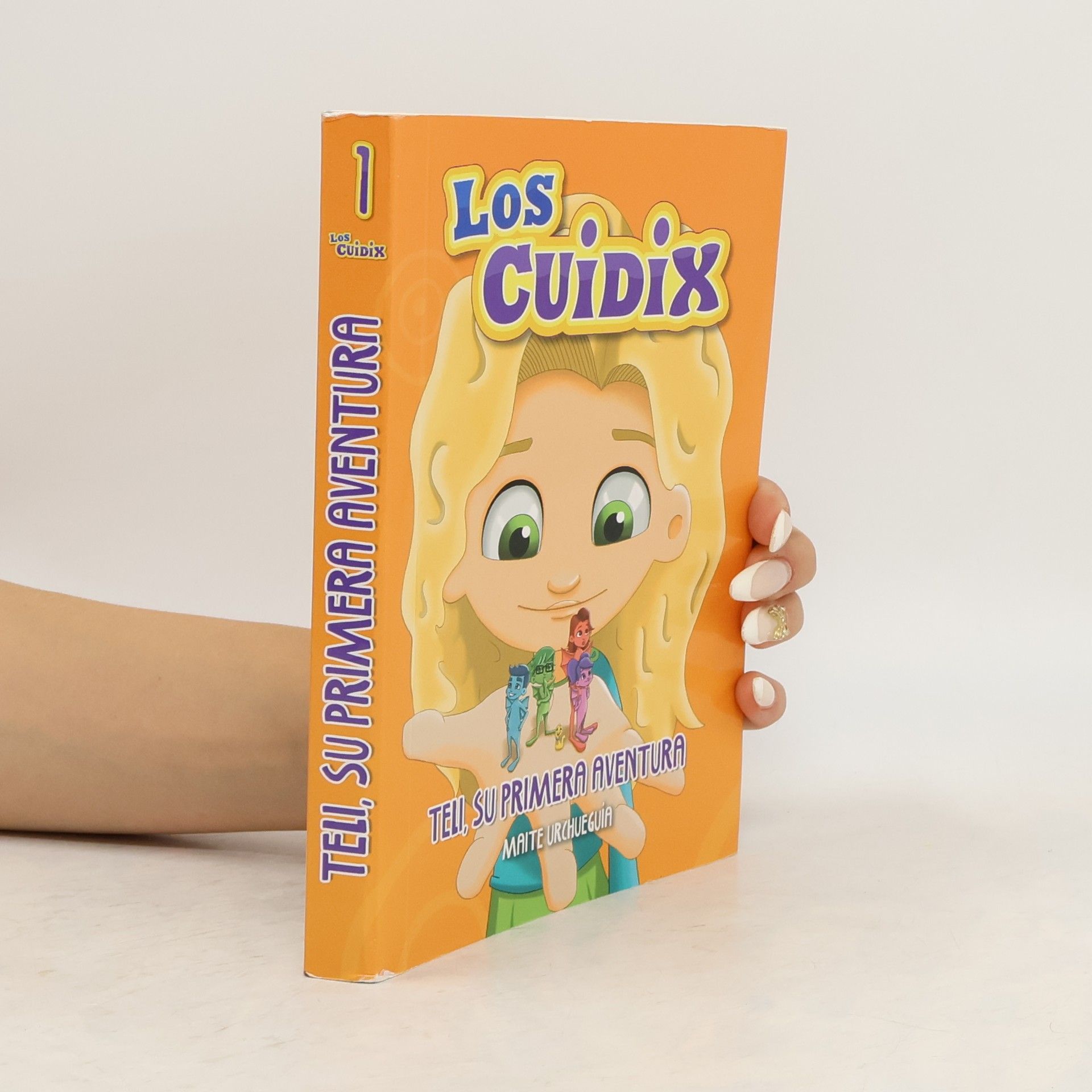 Maite Urchueguía Los Cuidix 1. Teli, su primera aventura