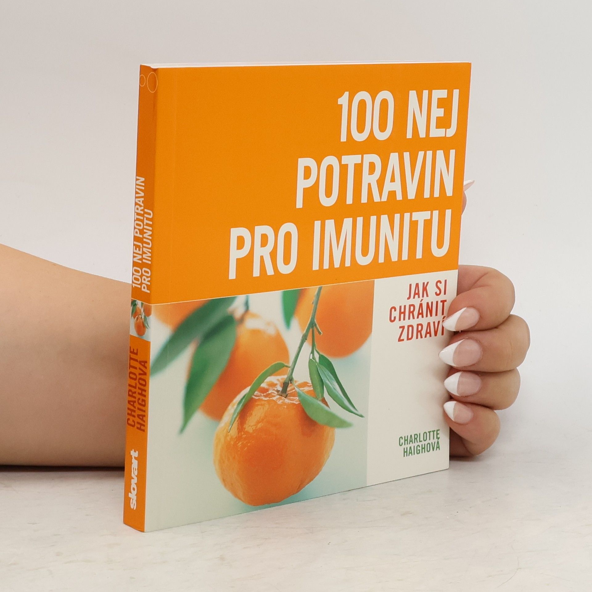 Charlotte Haigh 100 nej potravin pro imunitu