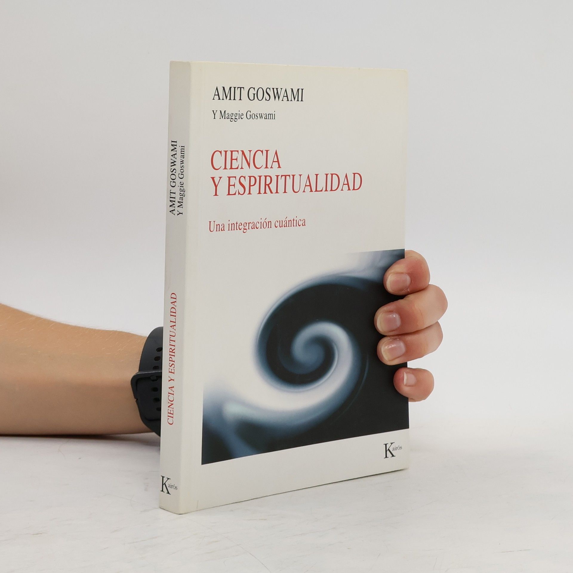 Amit Goswami Ciencia y Espiritualidad