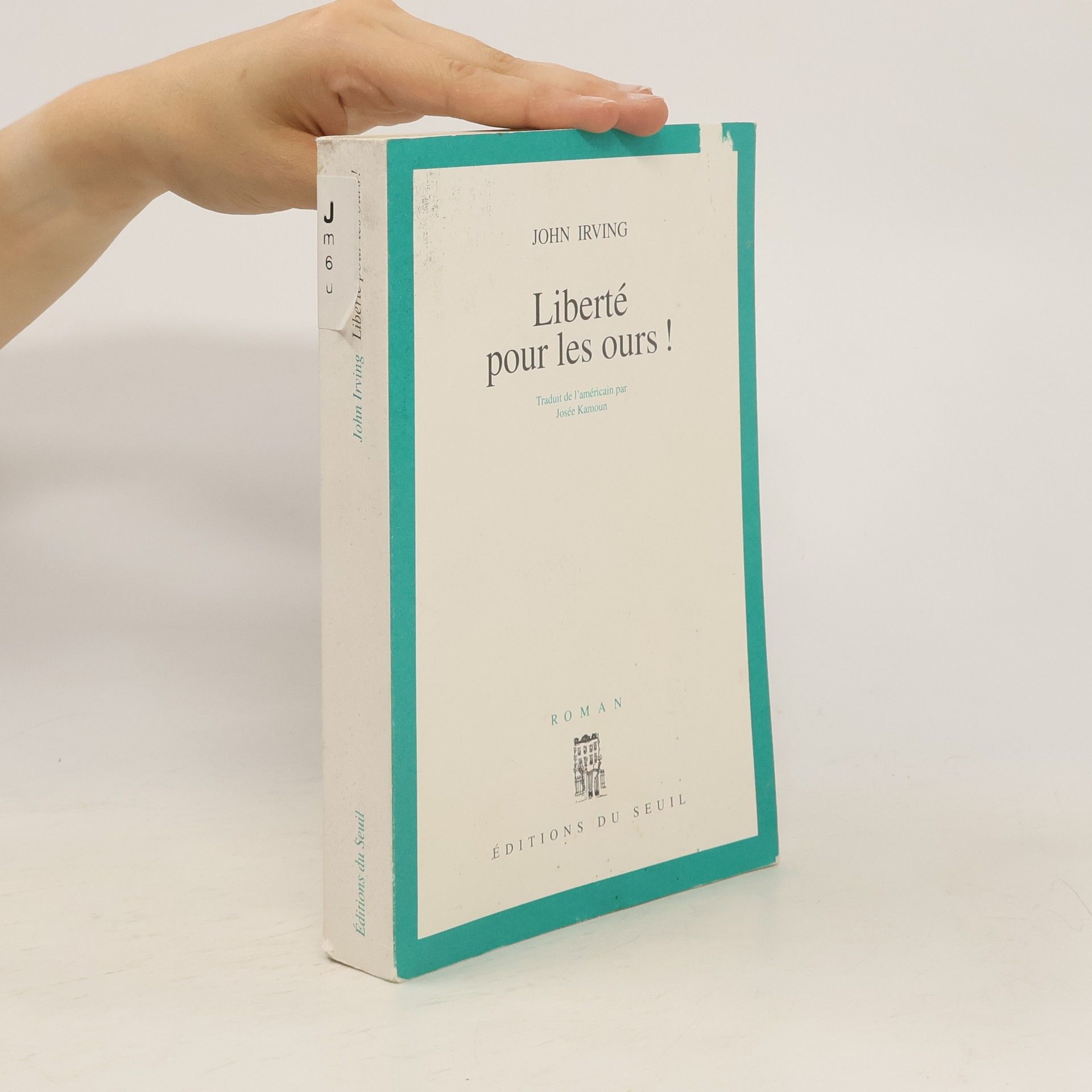 John Irving Liberté pour les ours