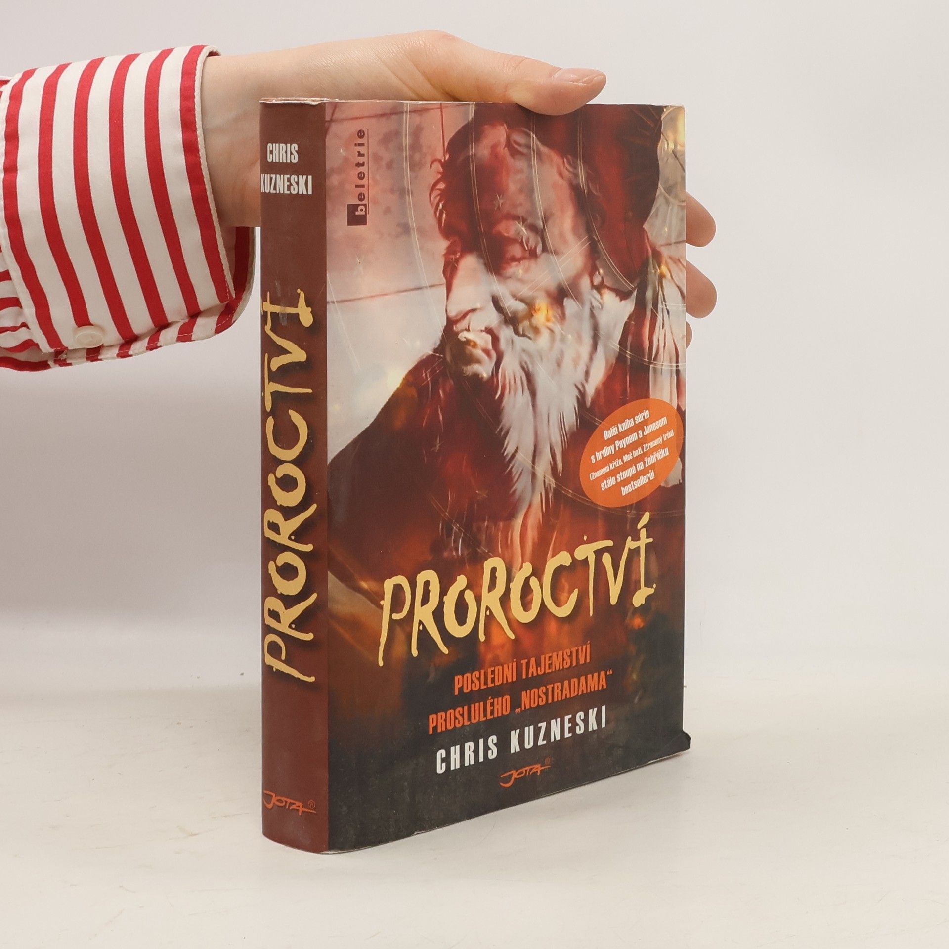 Chris Kuzneski Proroctví : Poslední tajemství proslulého "Nostradama"