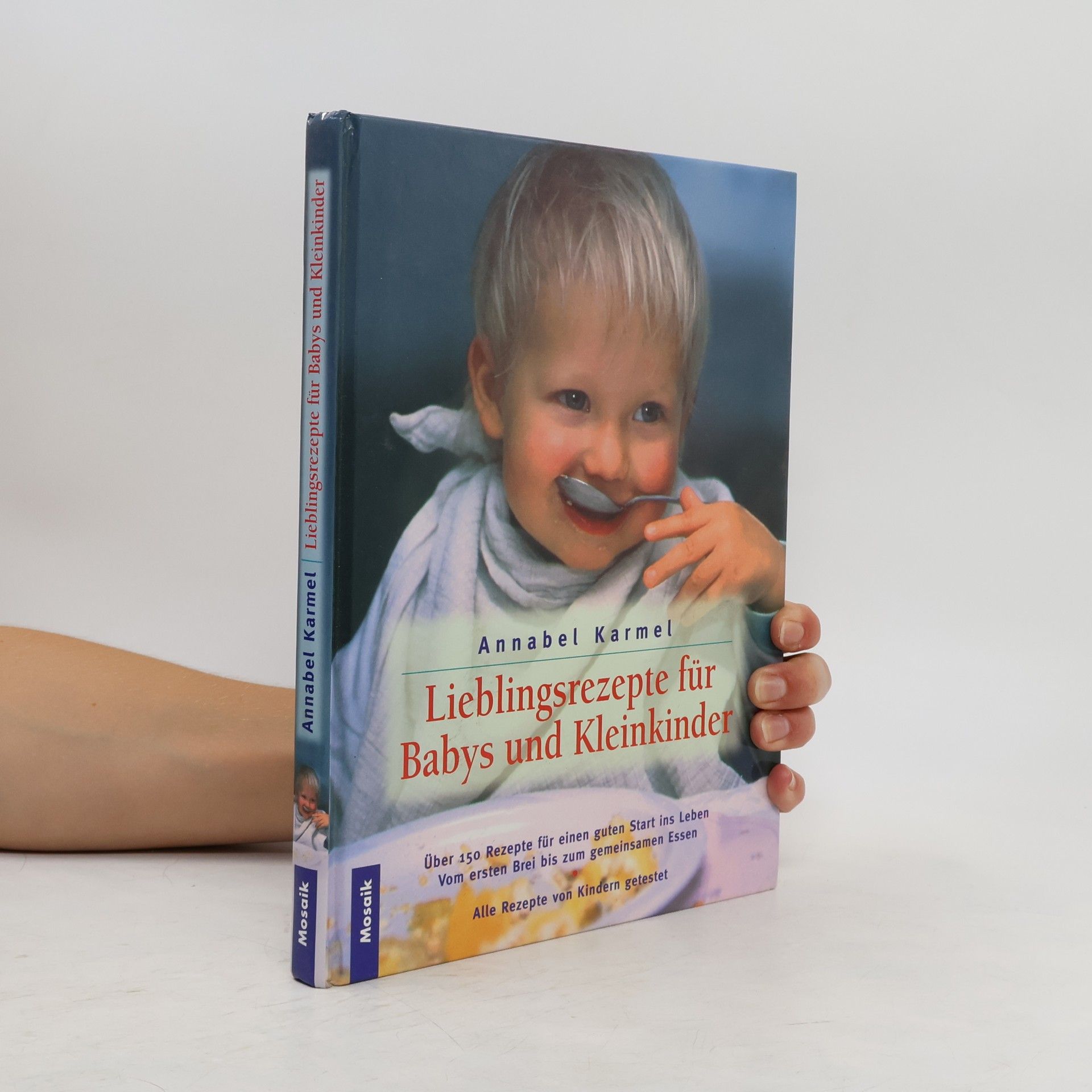 Annabel Karmel Lieblingsrezepte für Babys und Kleinkinder