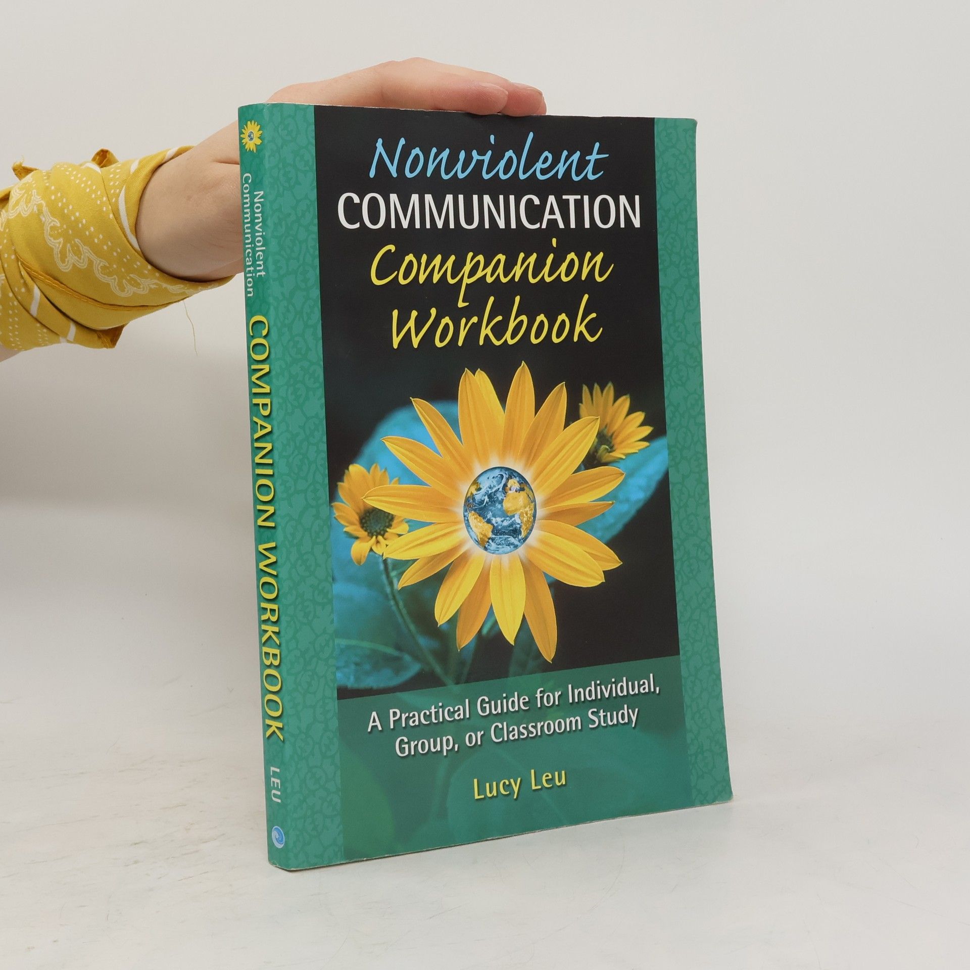 Lucy Leu Nonviolent Communication. Companion Workbook