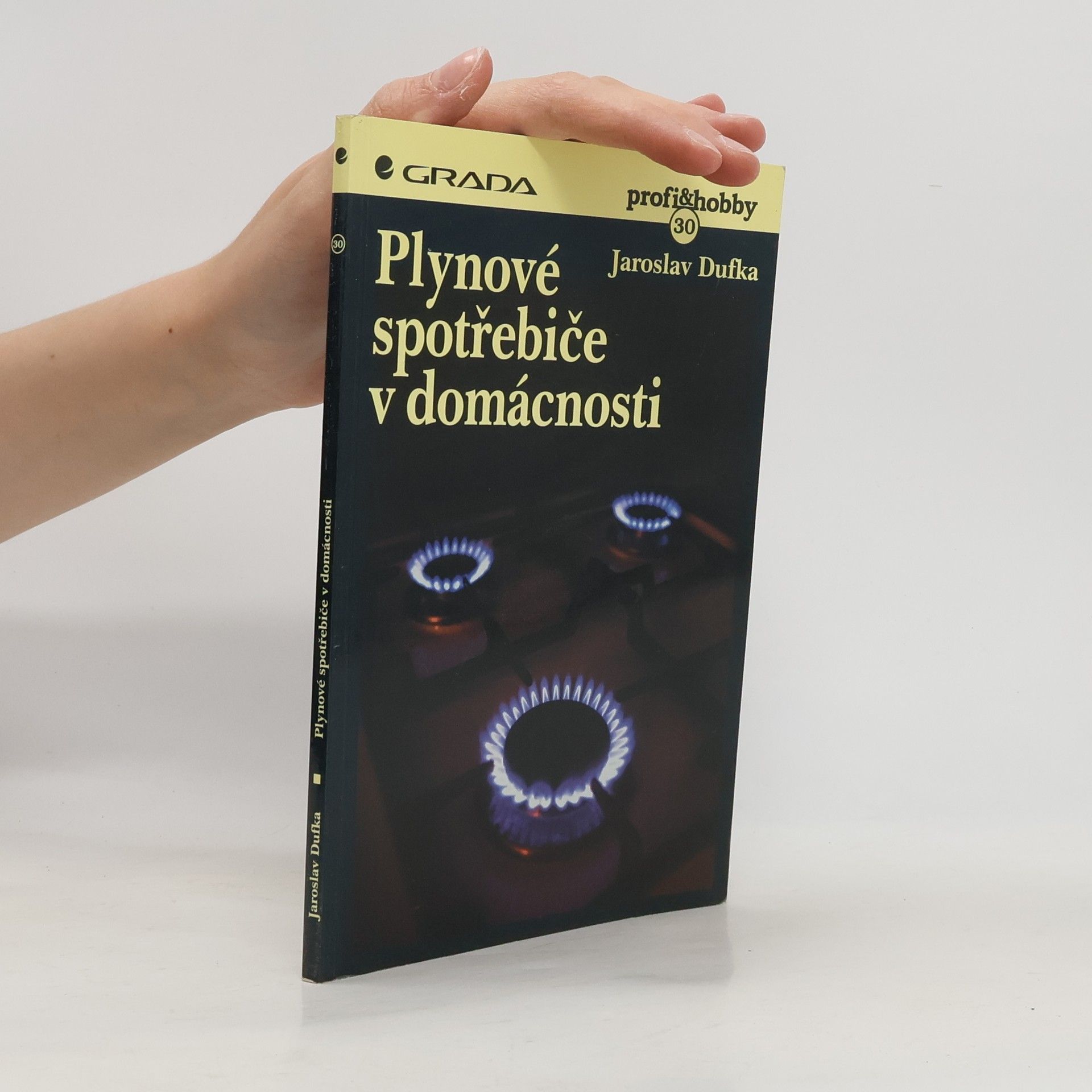 Jaroslav Dufka Plynové spotřebiče v domácnosti