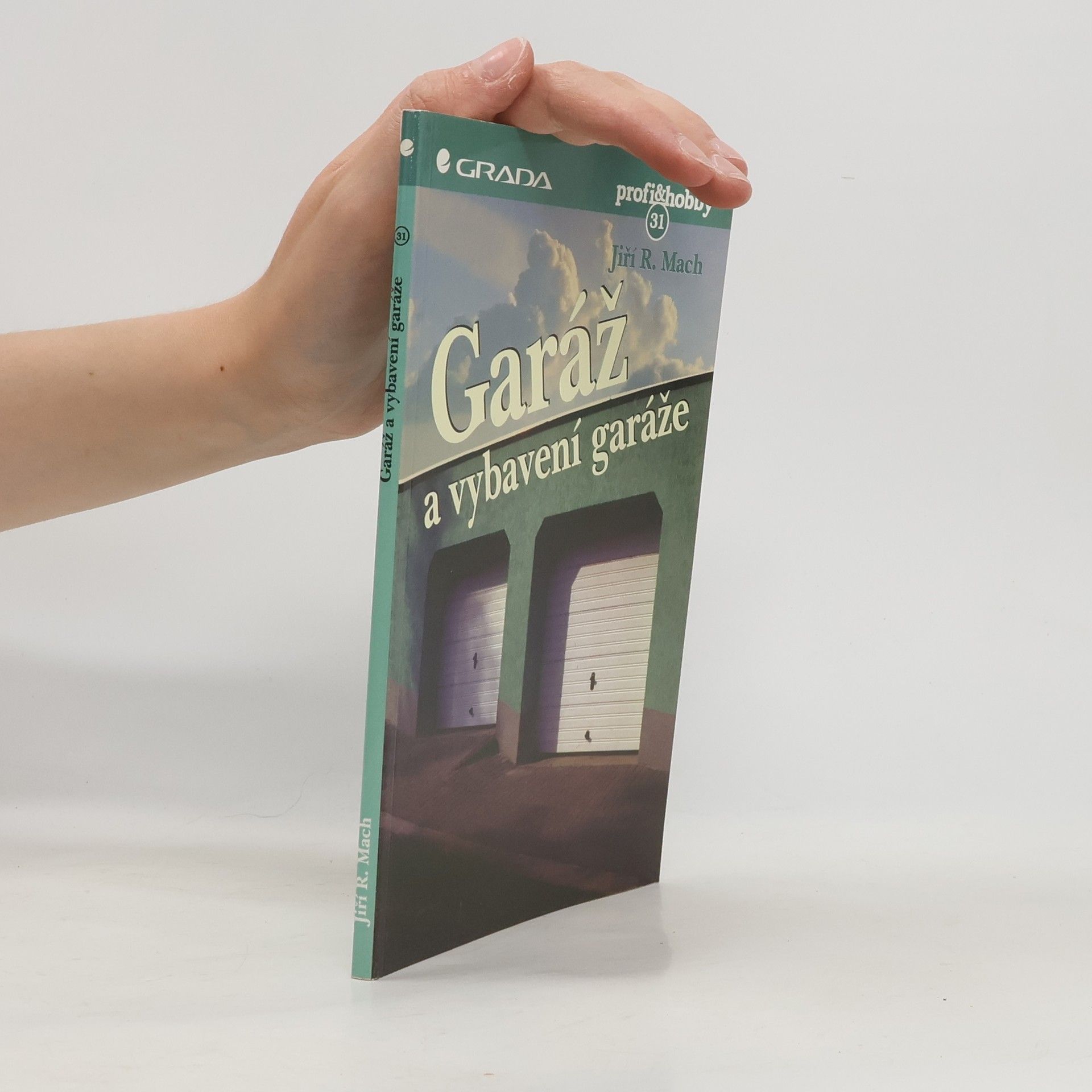 Jiří R. Mach Garáž a vybavení garáže