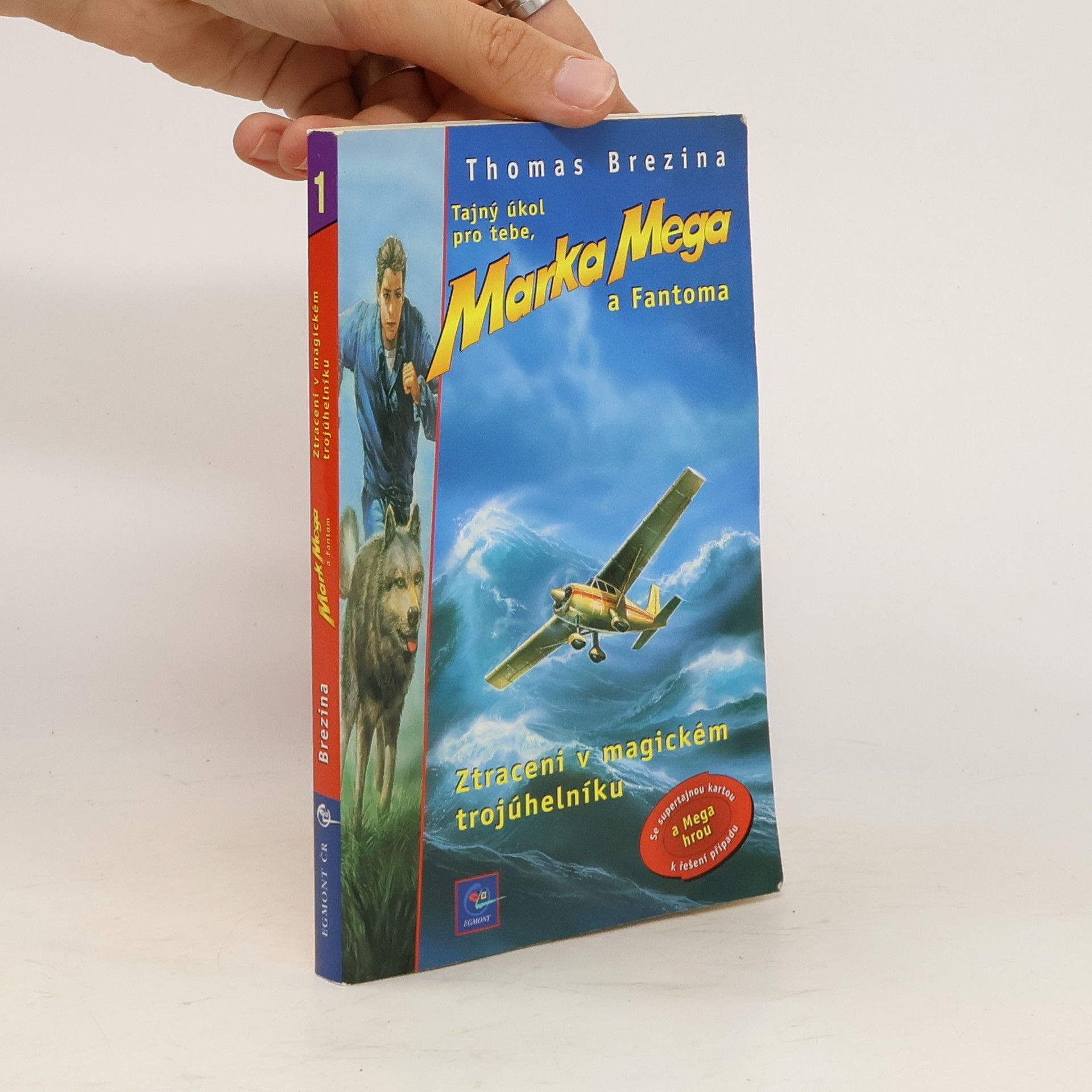 Thomas C. Brezina Tajný úkol pro tebe, Marka Mega a Fantoma 1. Ztraceni v magickém trojúhelníku