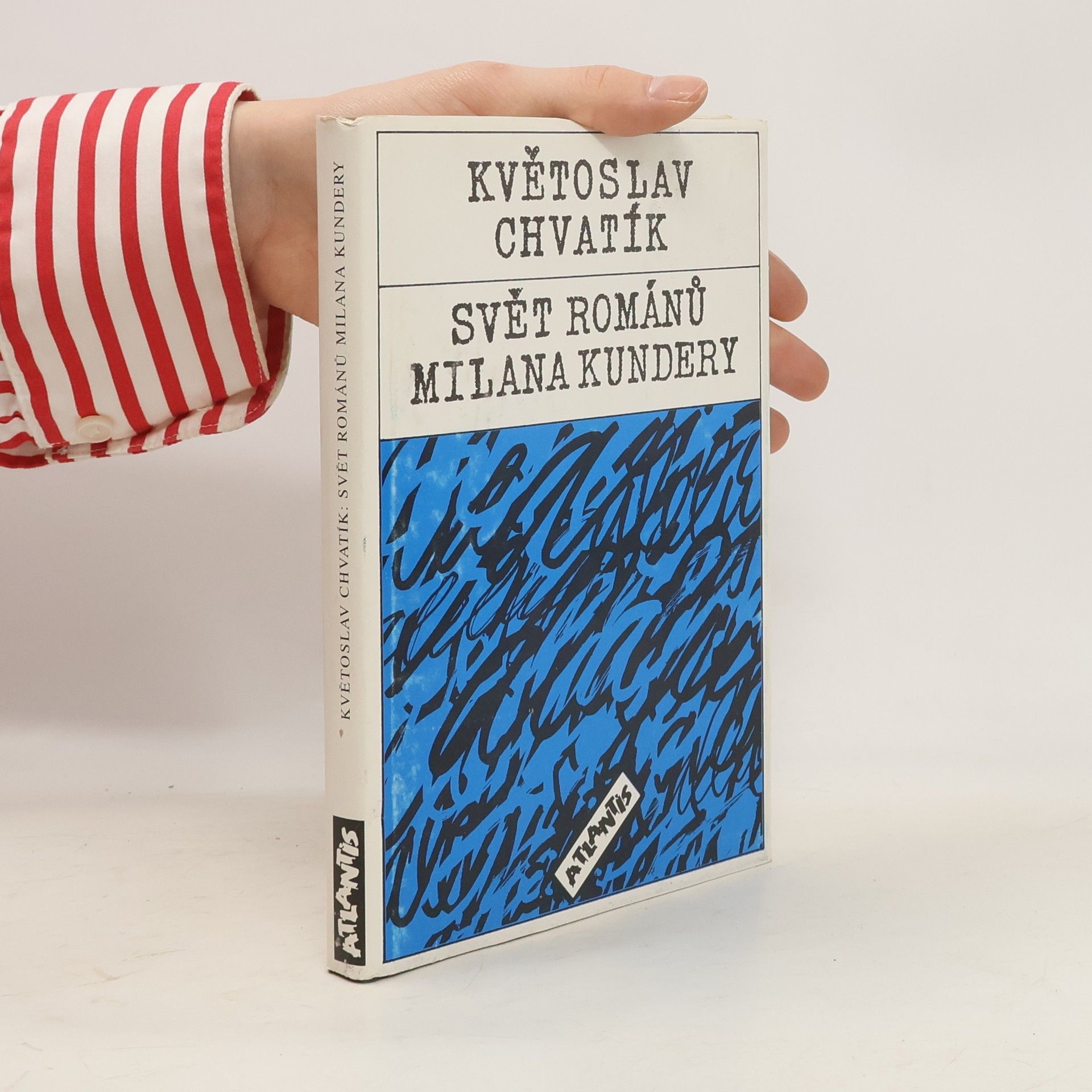 Květoslav Chvatík Svět románů Milana Kundery