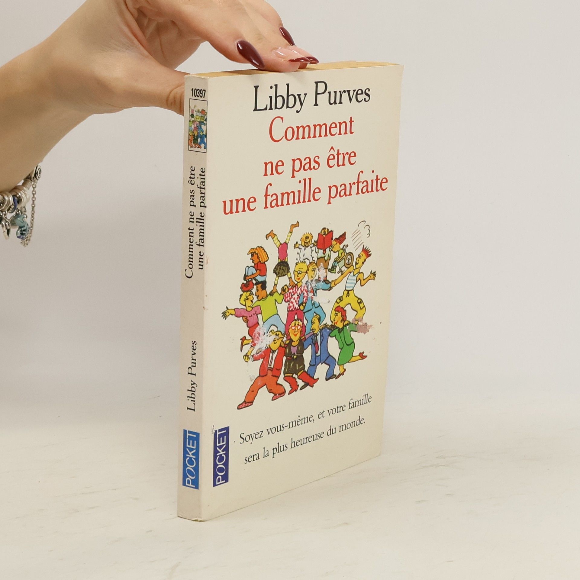 Libby Purves Comment ne pas être une famille parfaite