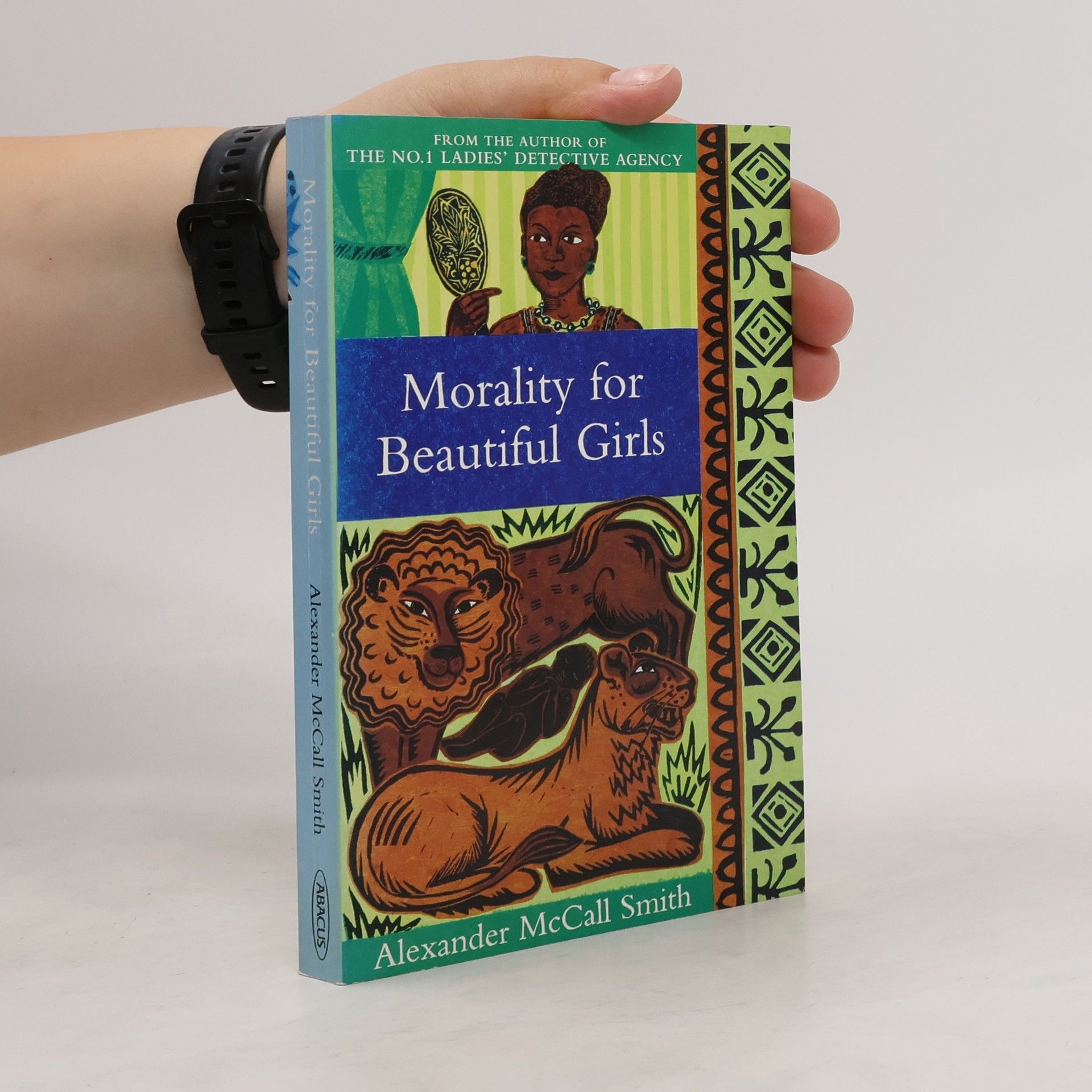 Alexander McCall Smith Morality for beautiful girls