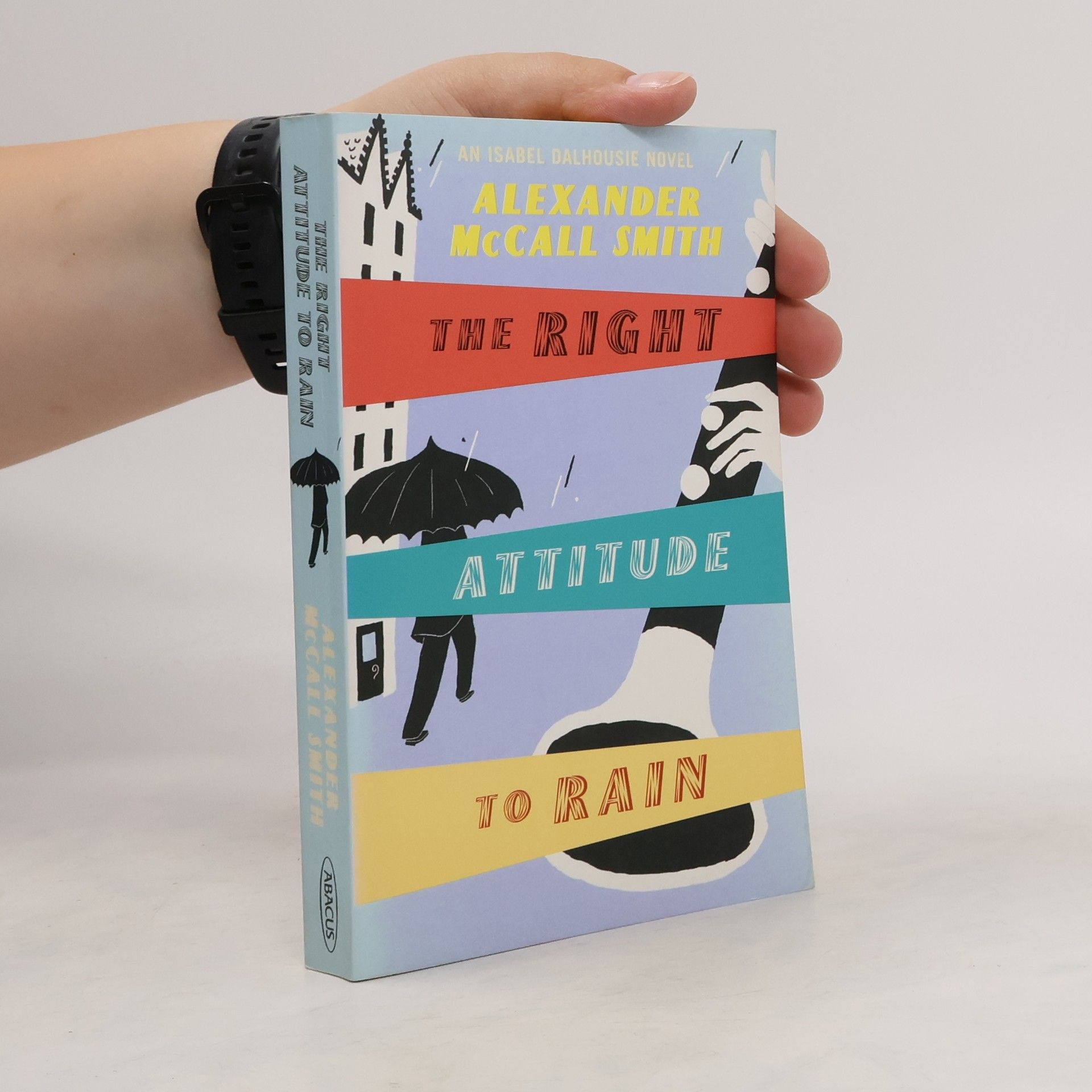 Alexander McCall Smith The right attitude to rain