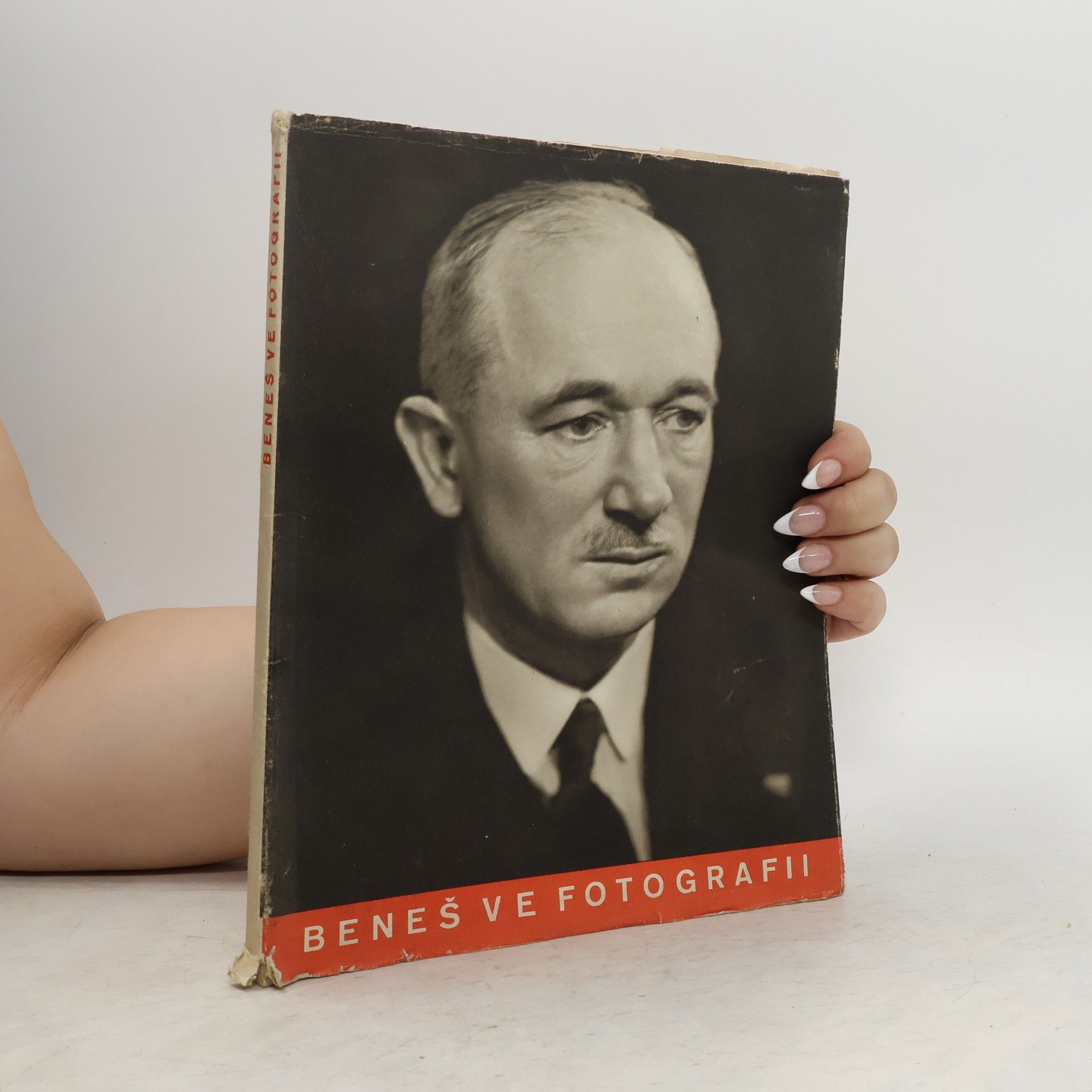 František Xaver Šalda Dr. Edvard Beneš ve fotografii