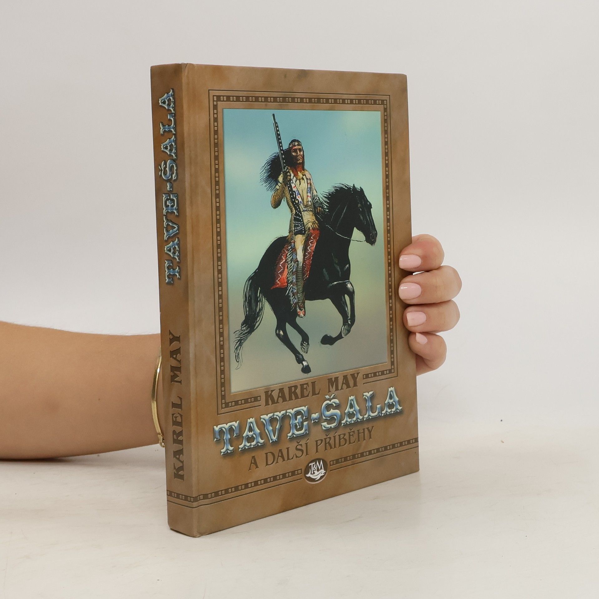 Karl May Tave-šala a další příběhy