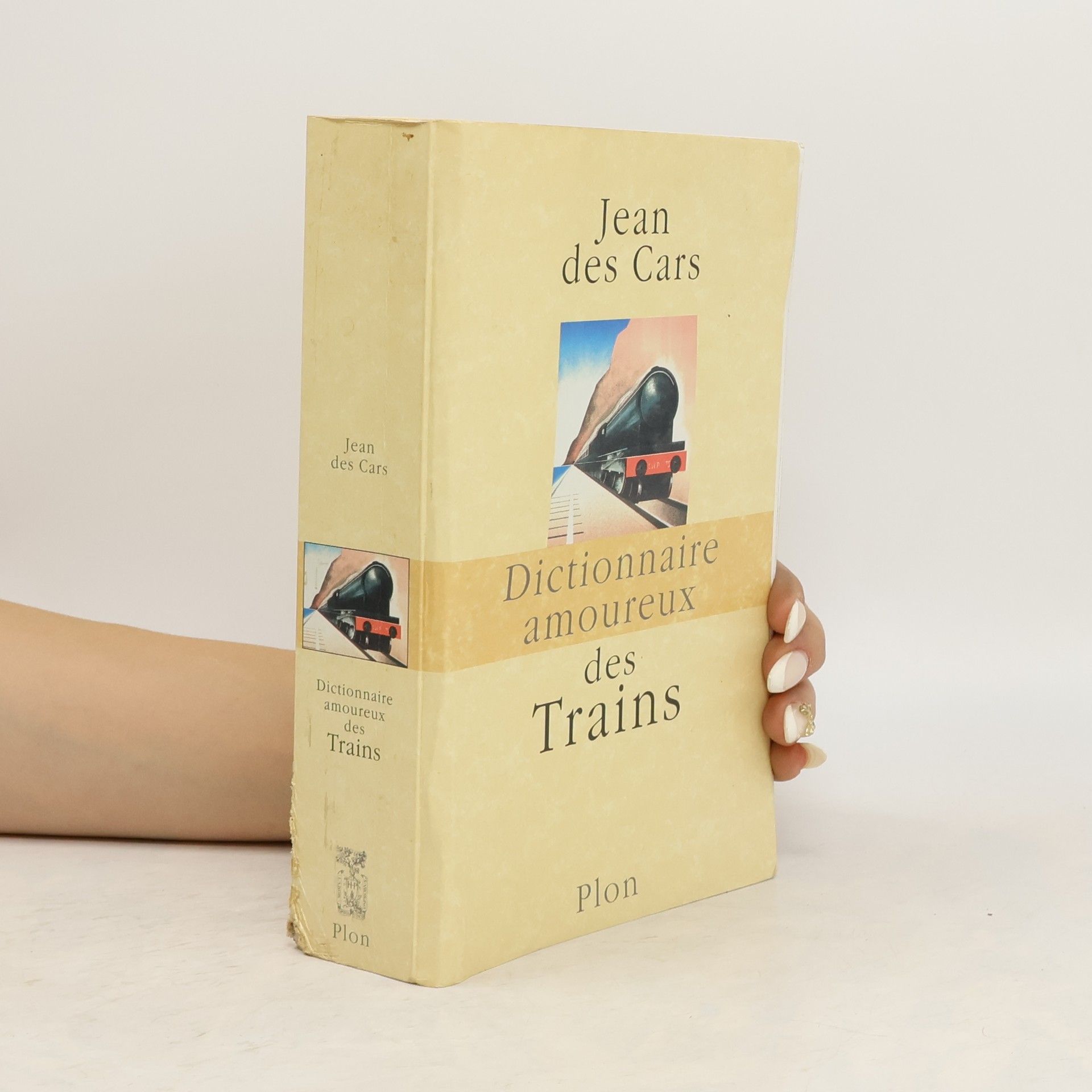 Jean Des Cars Dictionnaire amoureux des trains