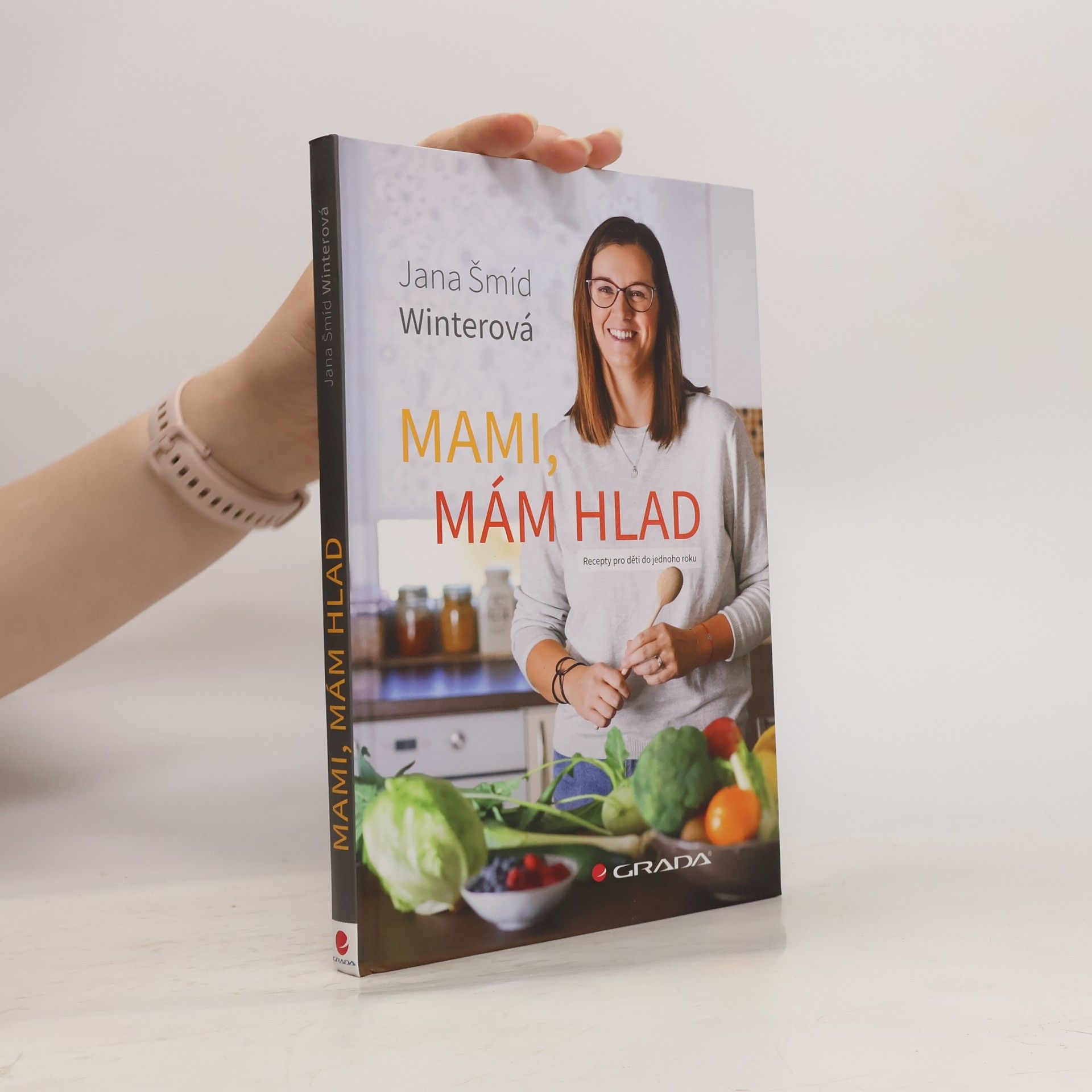 Jana Šmíd Winterová Mami, mám hlad : recepty pro děti do jednoho roku