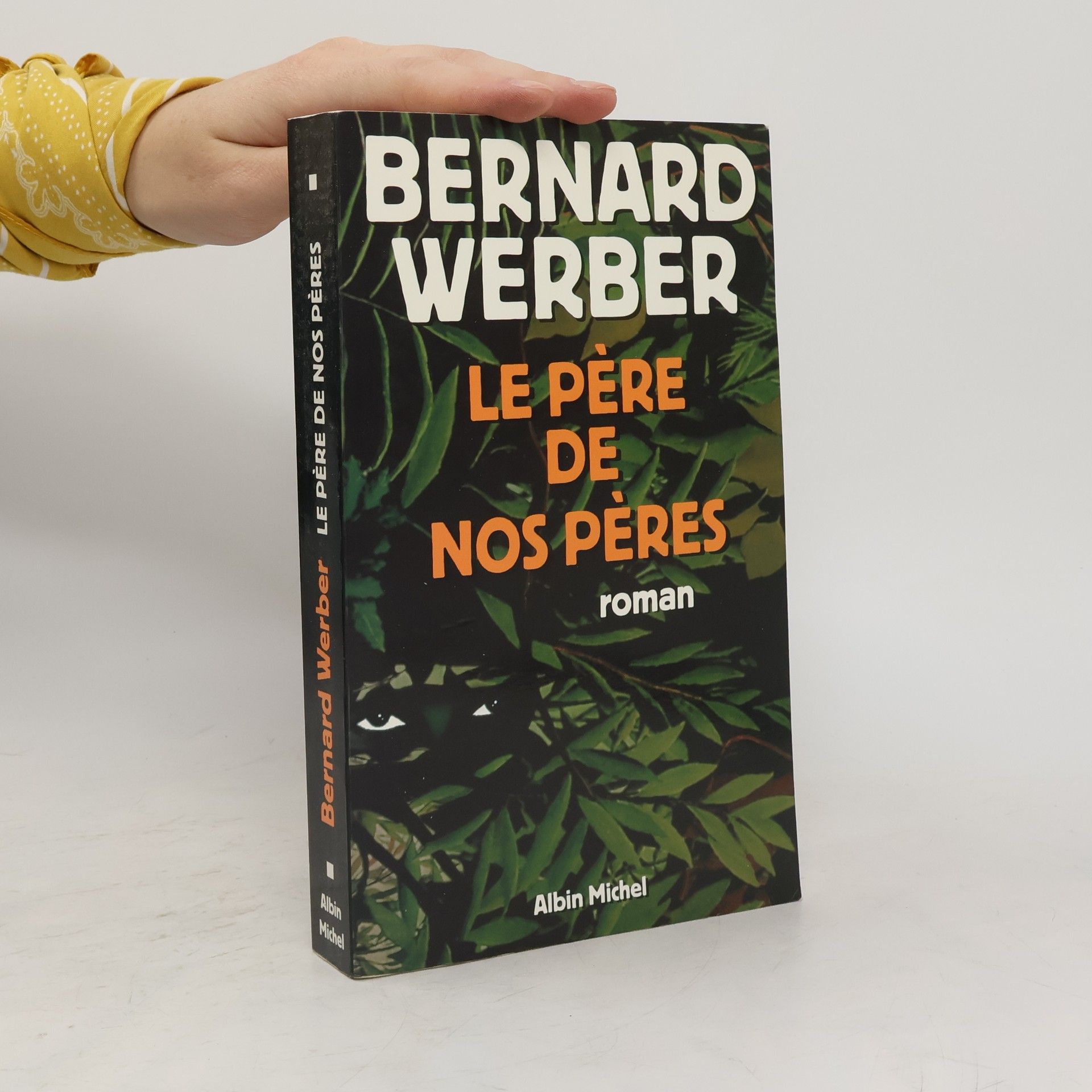 Bernard Werber Le père de nos pères